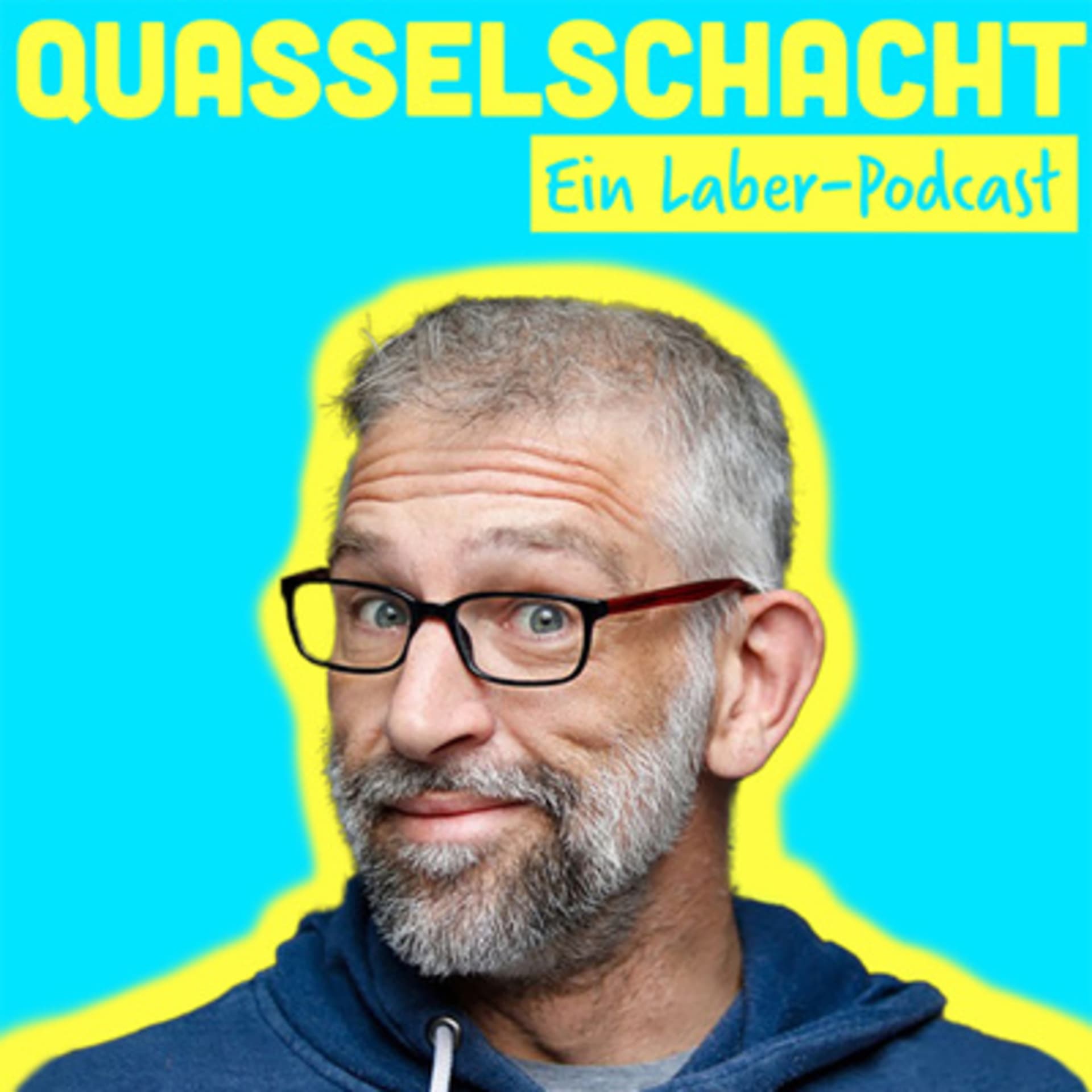 Quasselschacht - Podcasts