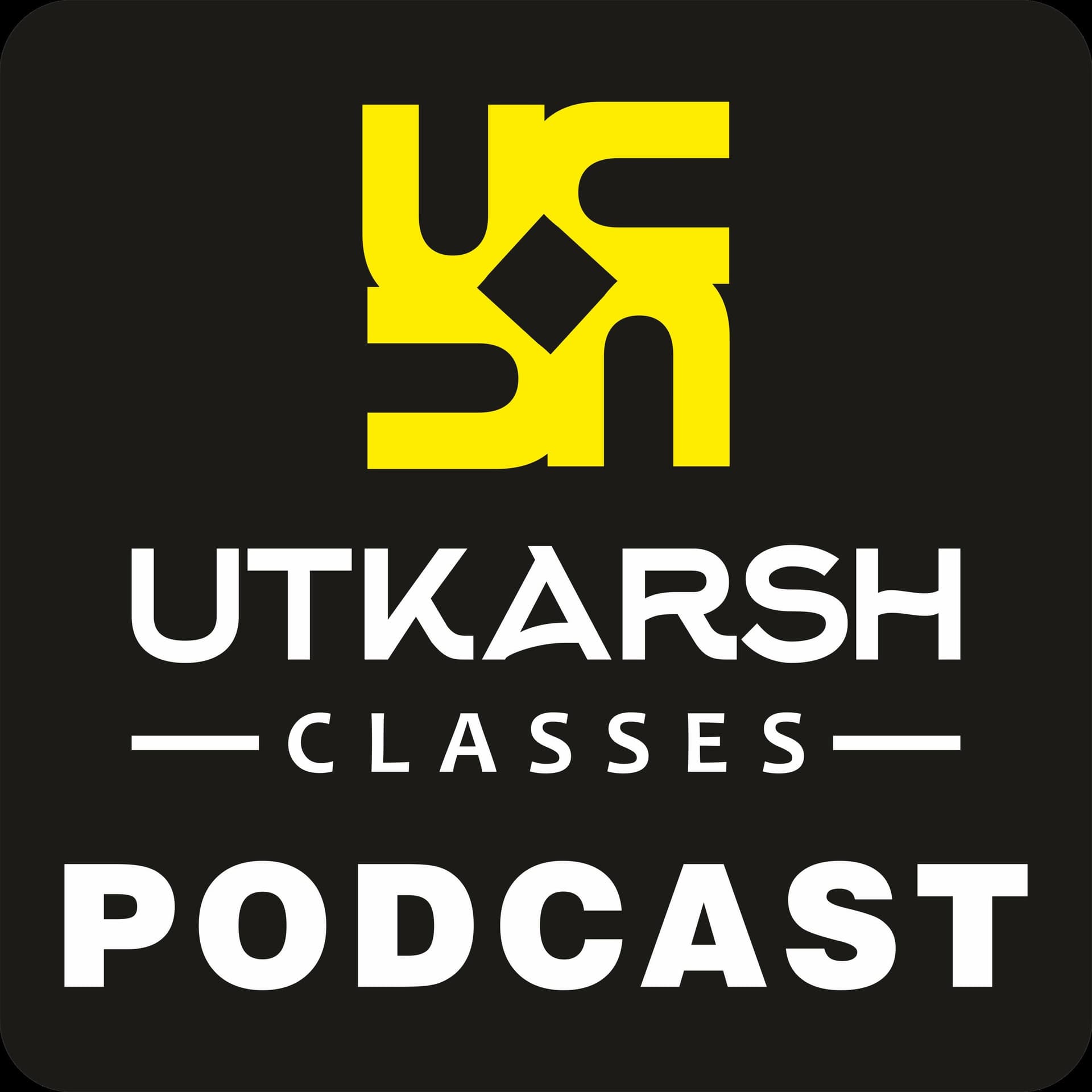 Utkarsh Classes - Podcasts