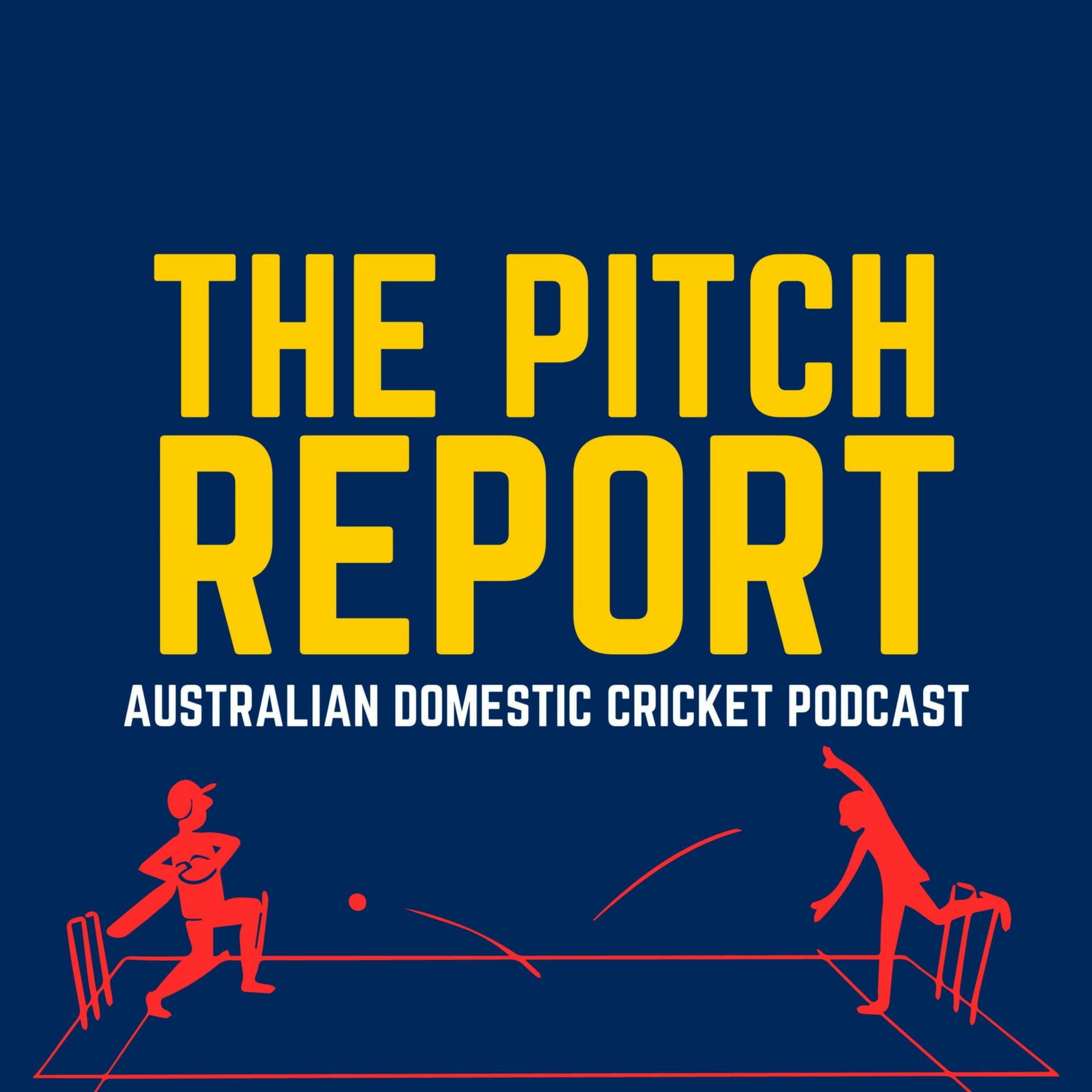 The Pitch Report - Australian Domestic Cricket Podcast - Podcast