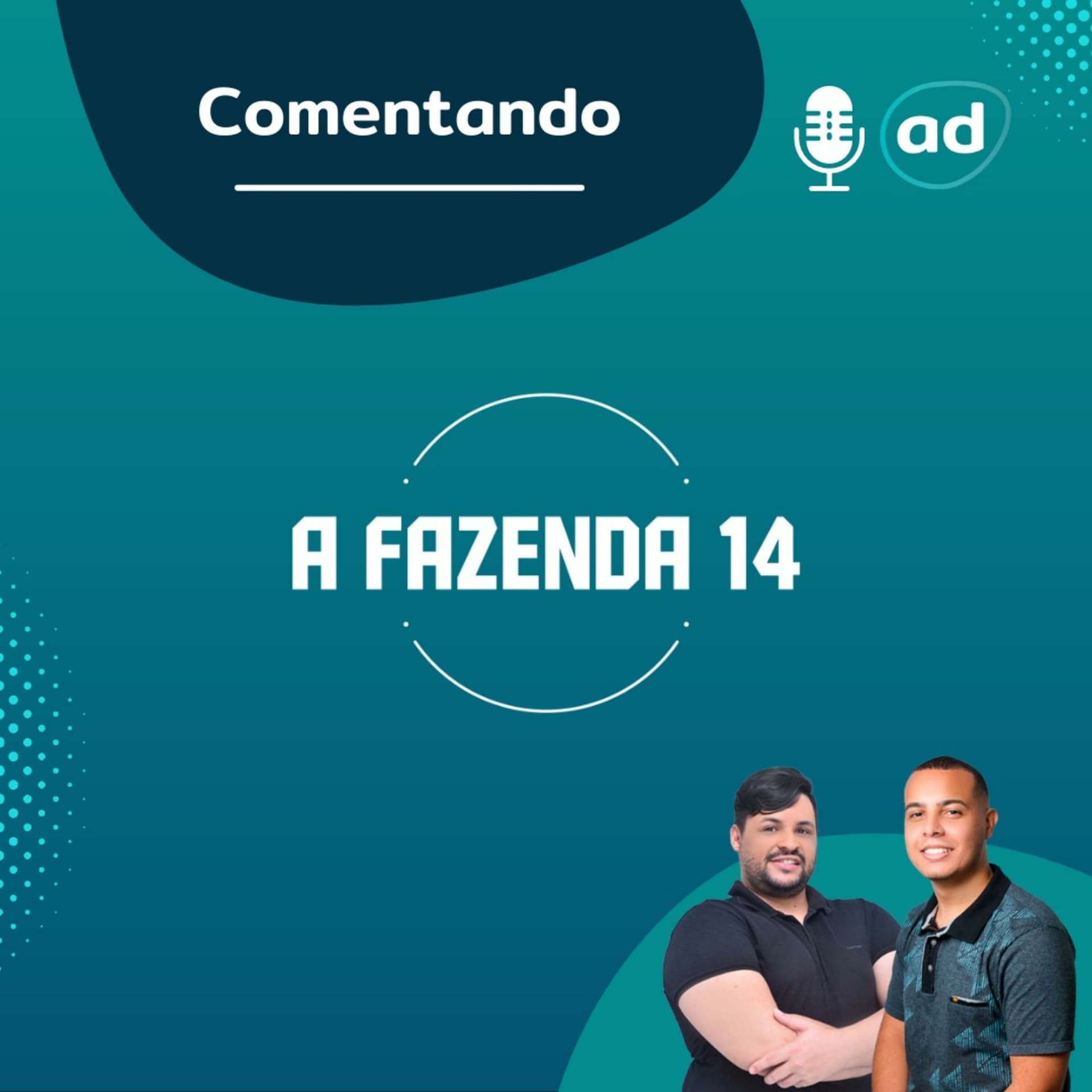 Comentando A Fazenda - Podcasts