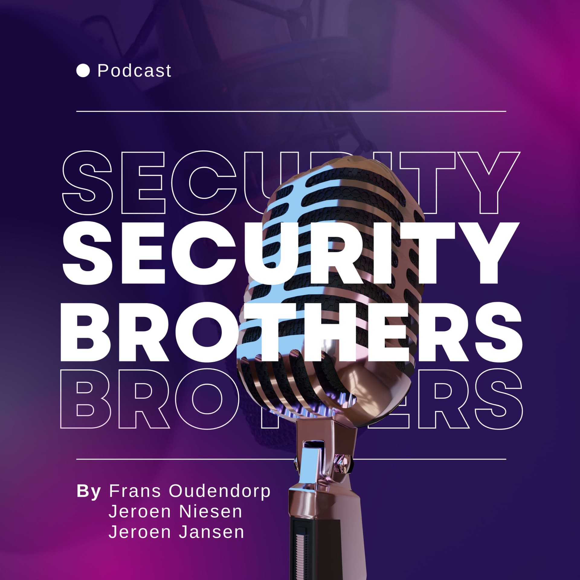 Security Brothers - Cybersecurity met een knipoog - Podcast