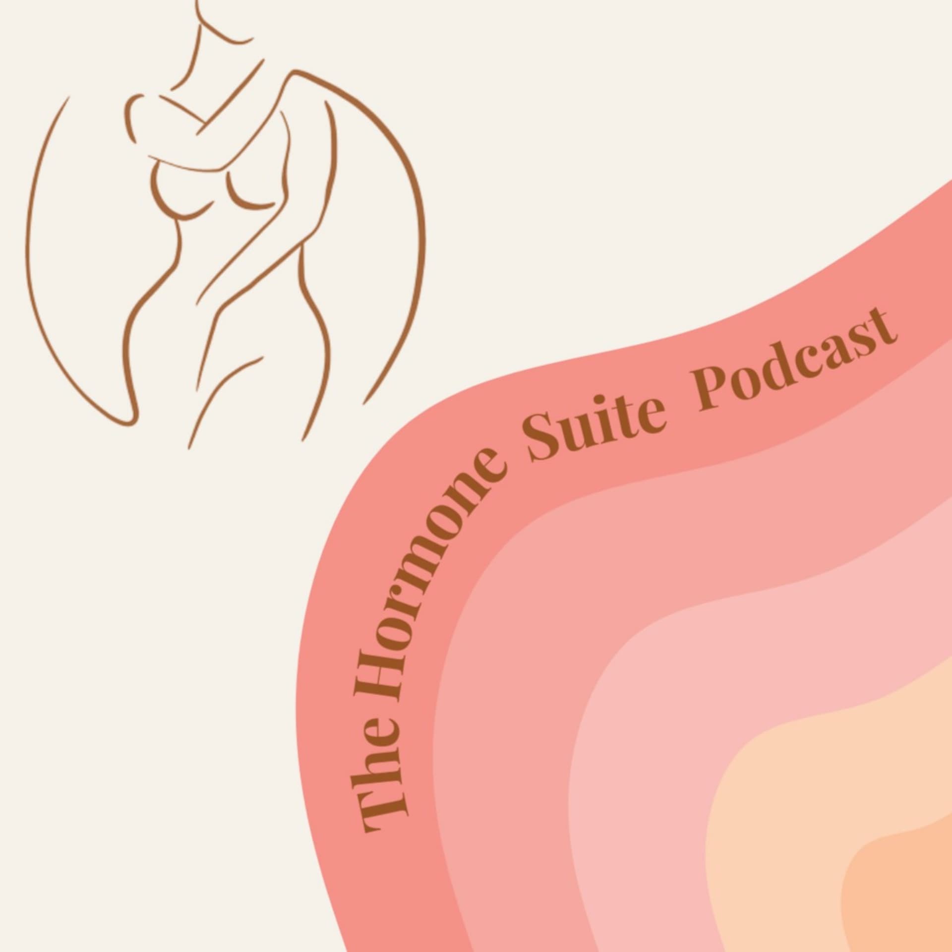 The Hormone Suite - Podcasts
