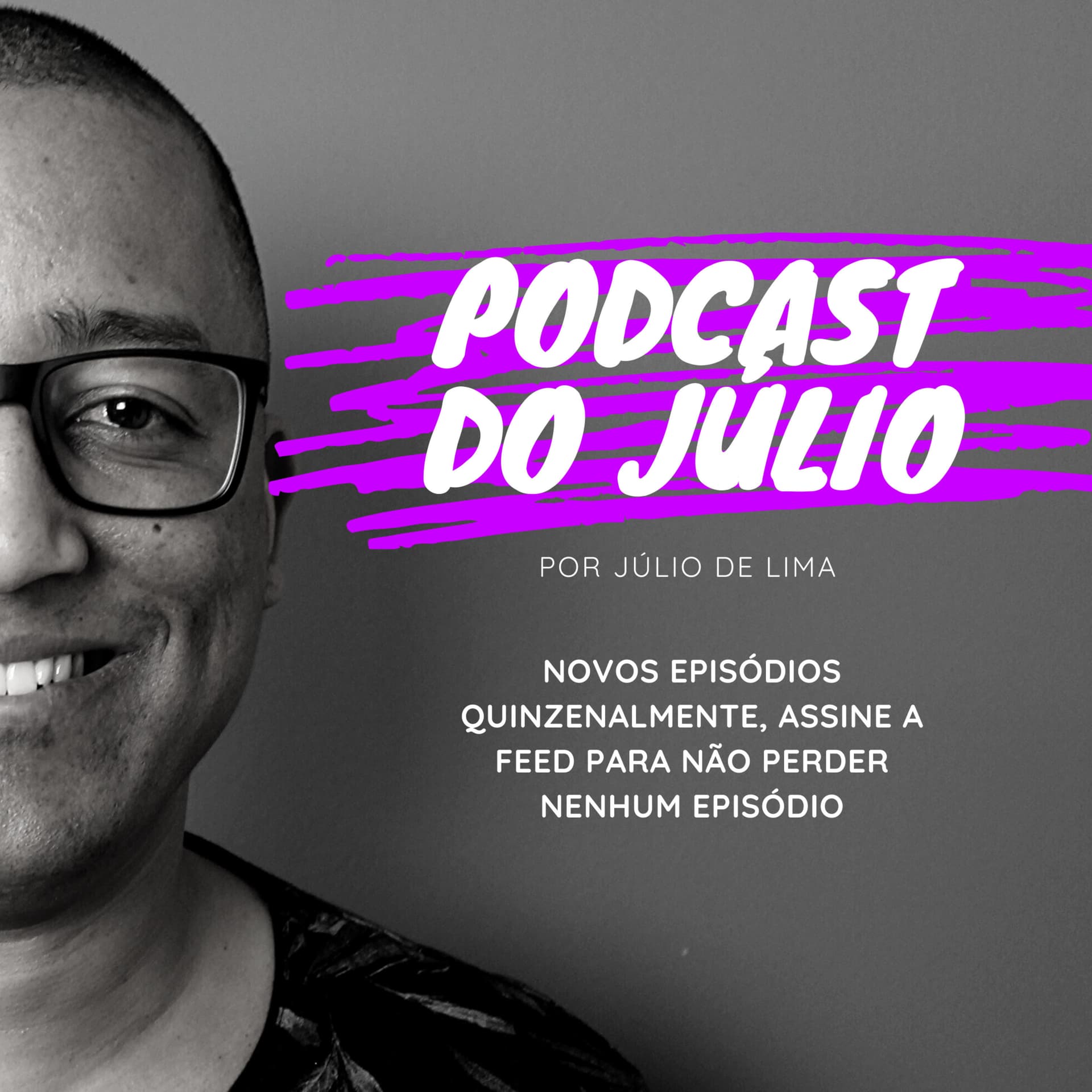 Podcast do Júlio - Podcasts
