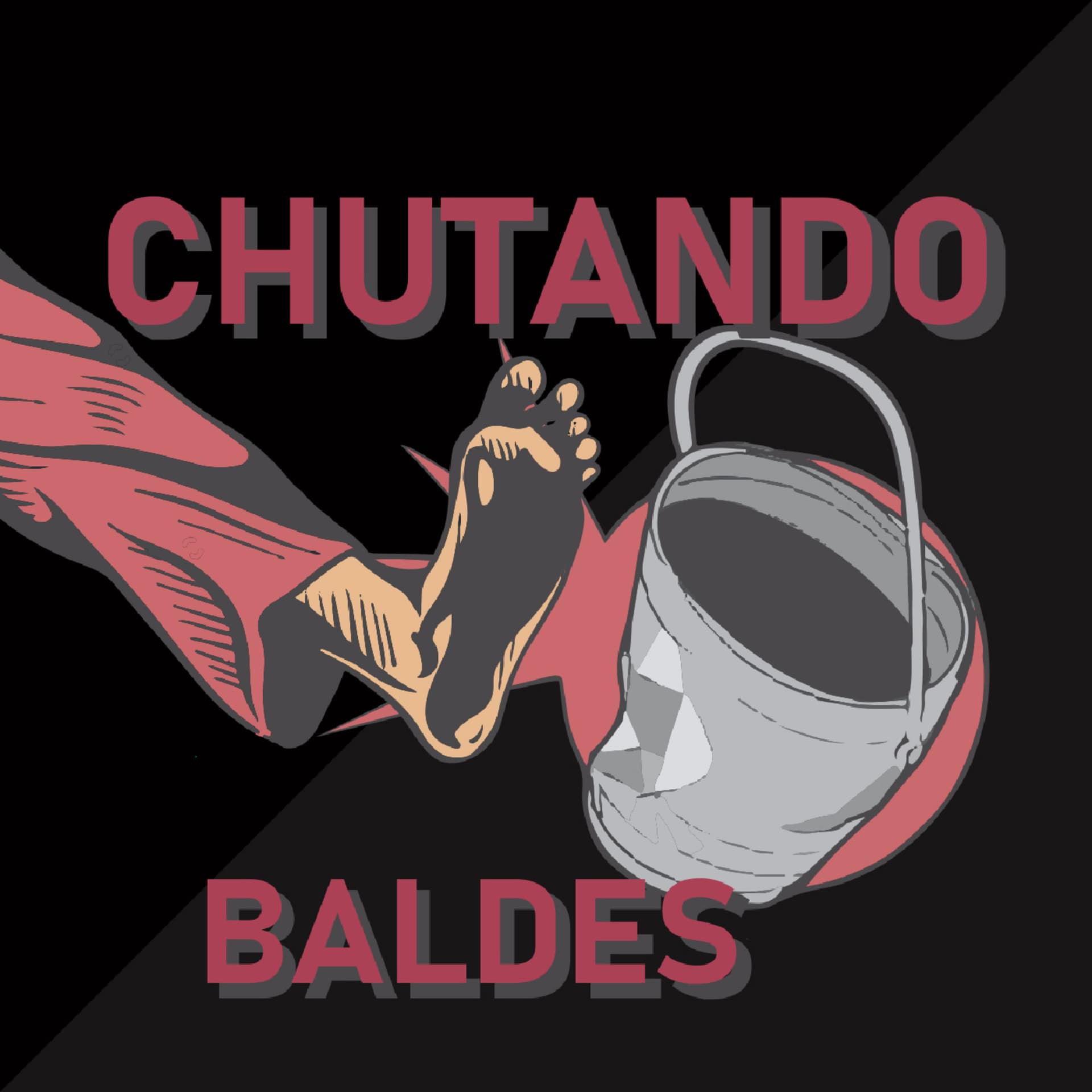 Chutando Baldes V2 - Podcasts