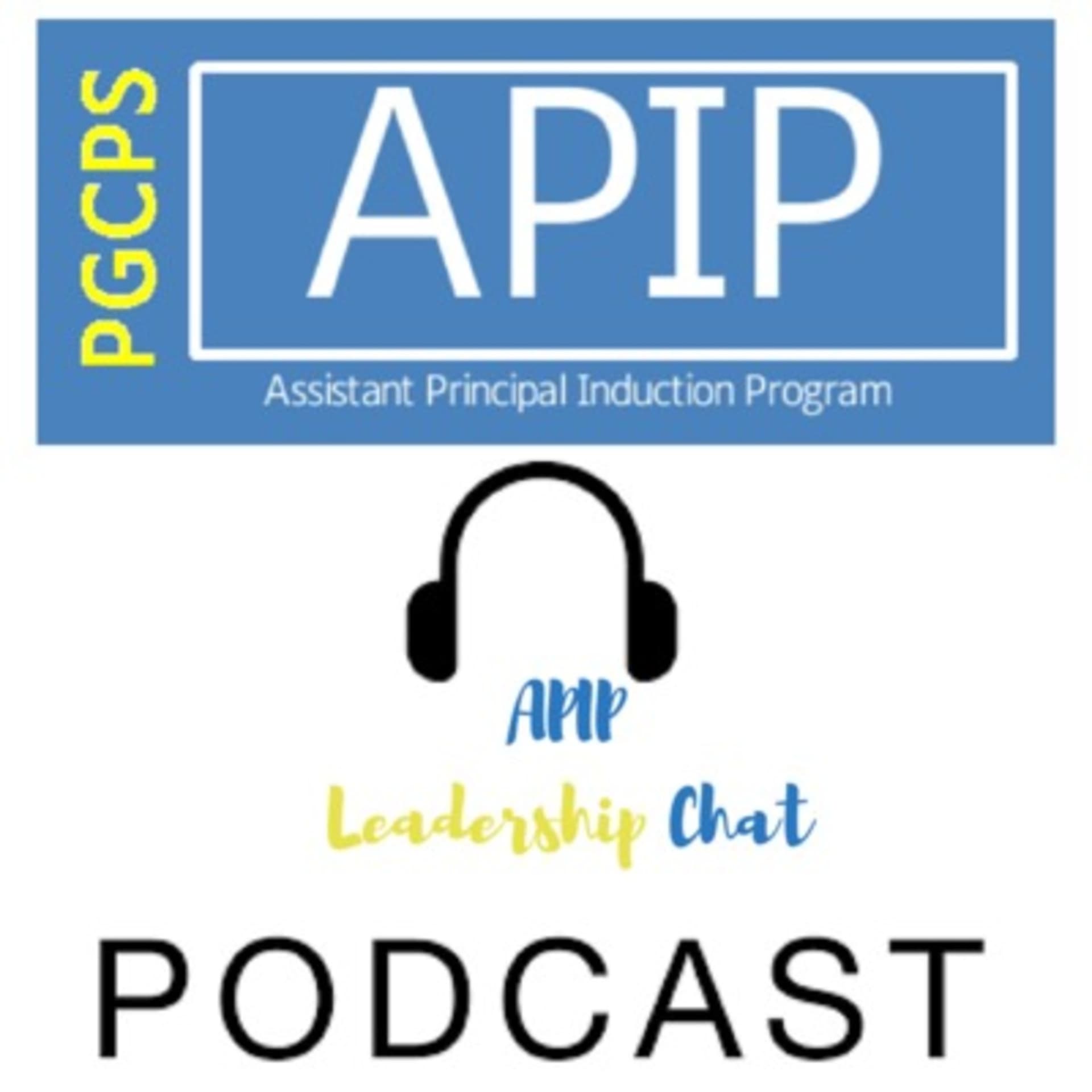 PGCPS APIP Leadership Chat - بودكاست