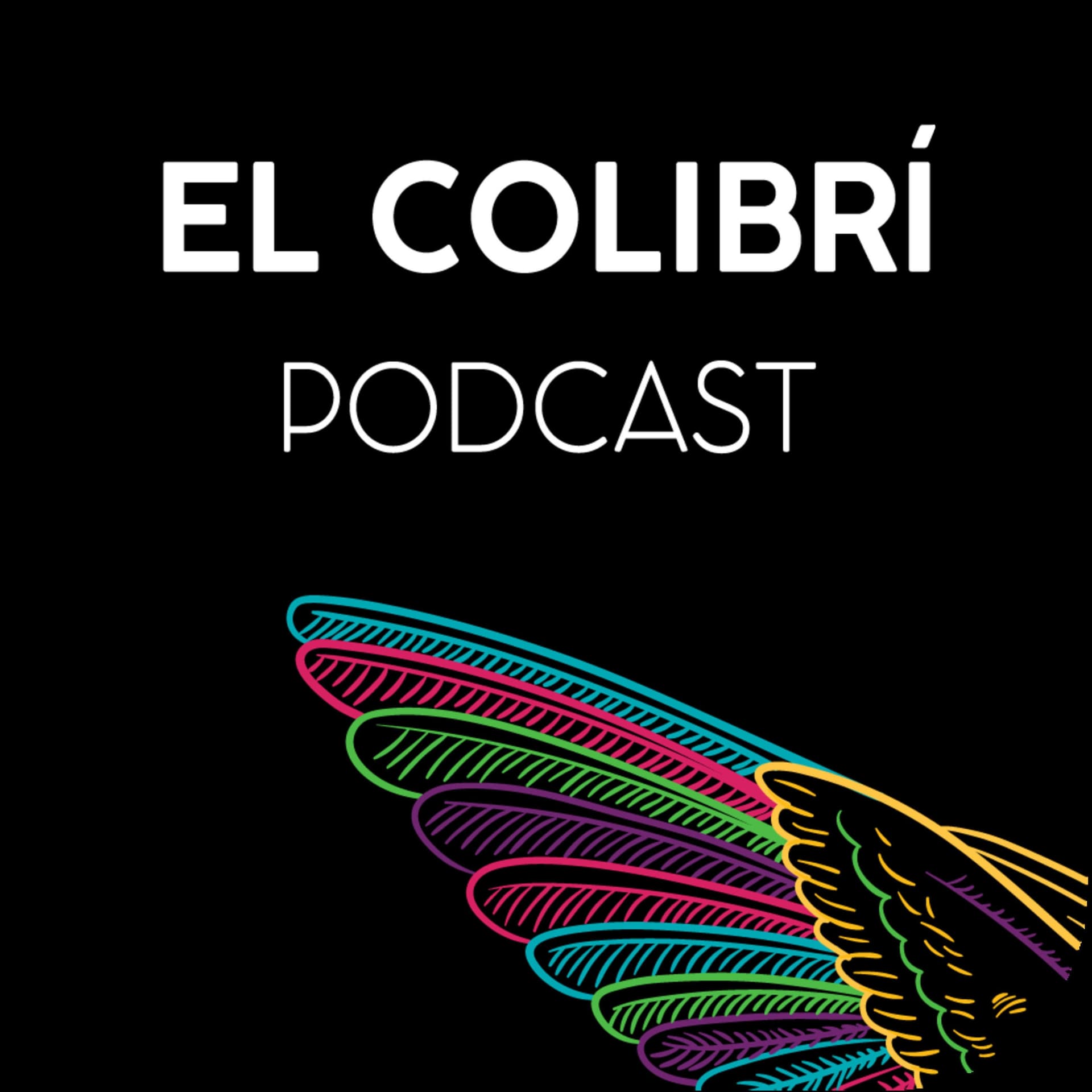 El Colibrí - Podcasts