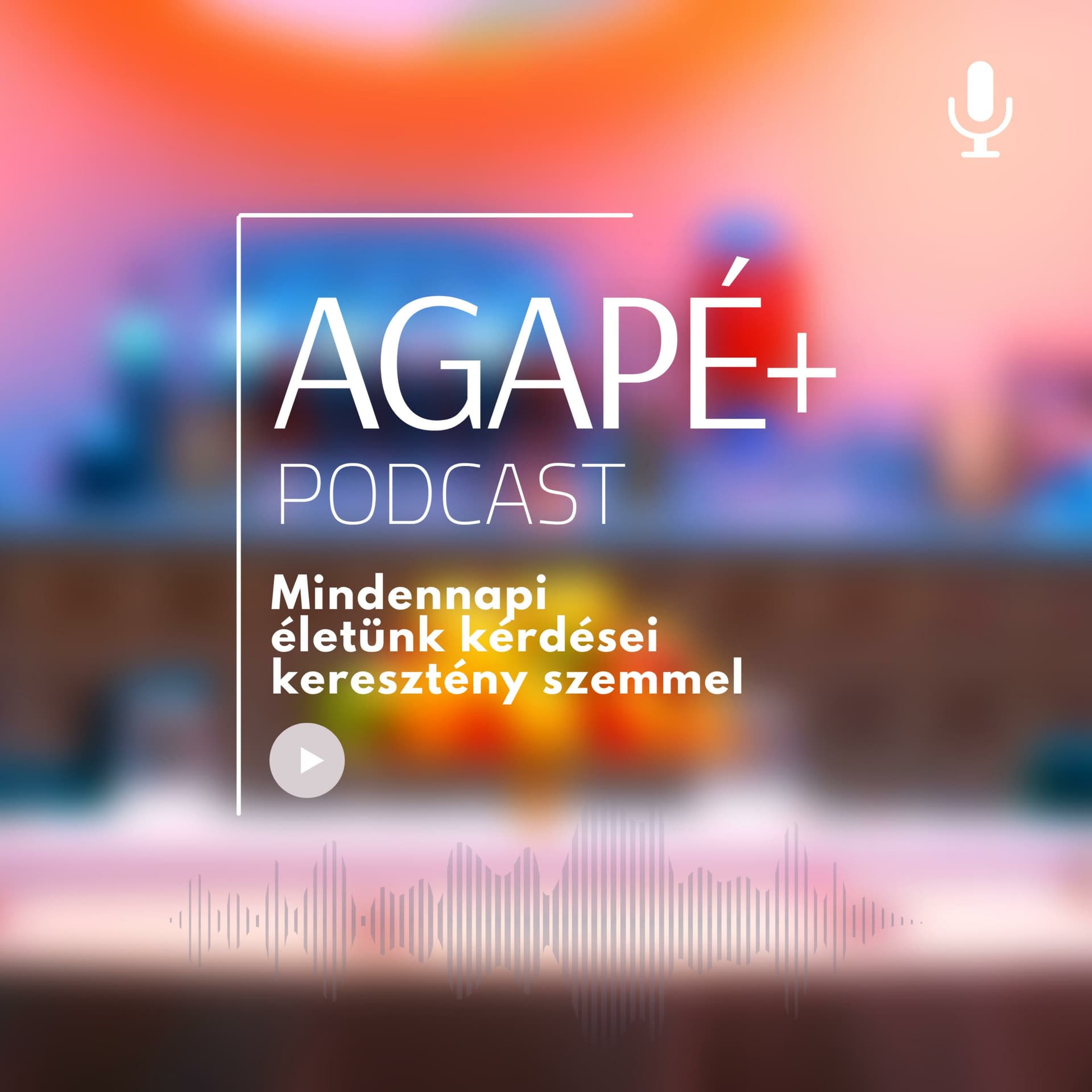 Agapé+ - Подкасты