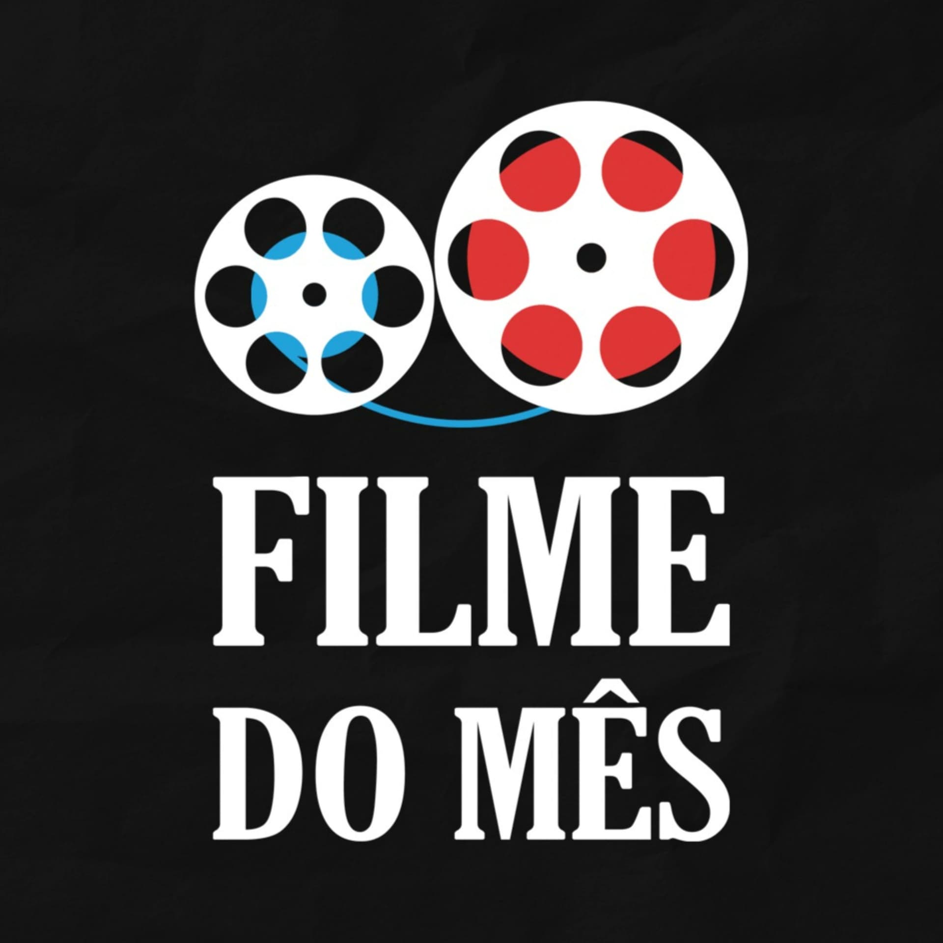 Filme do Mês - Podcasts