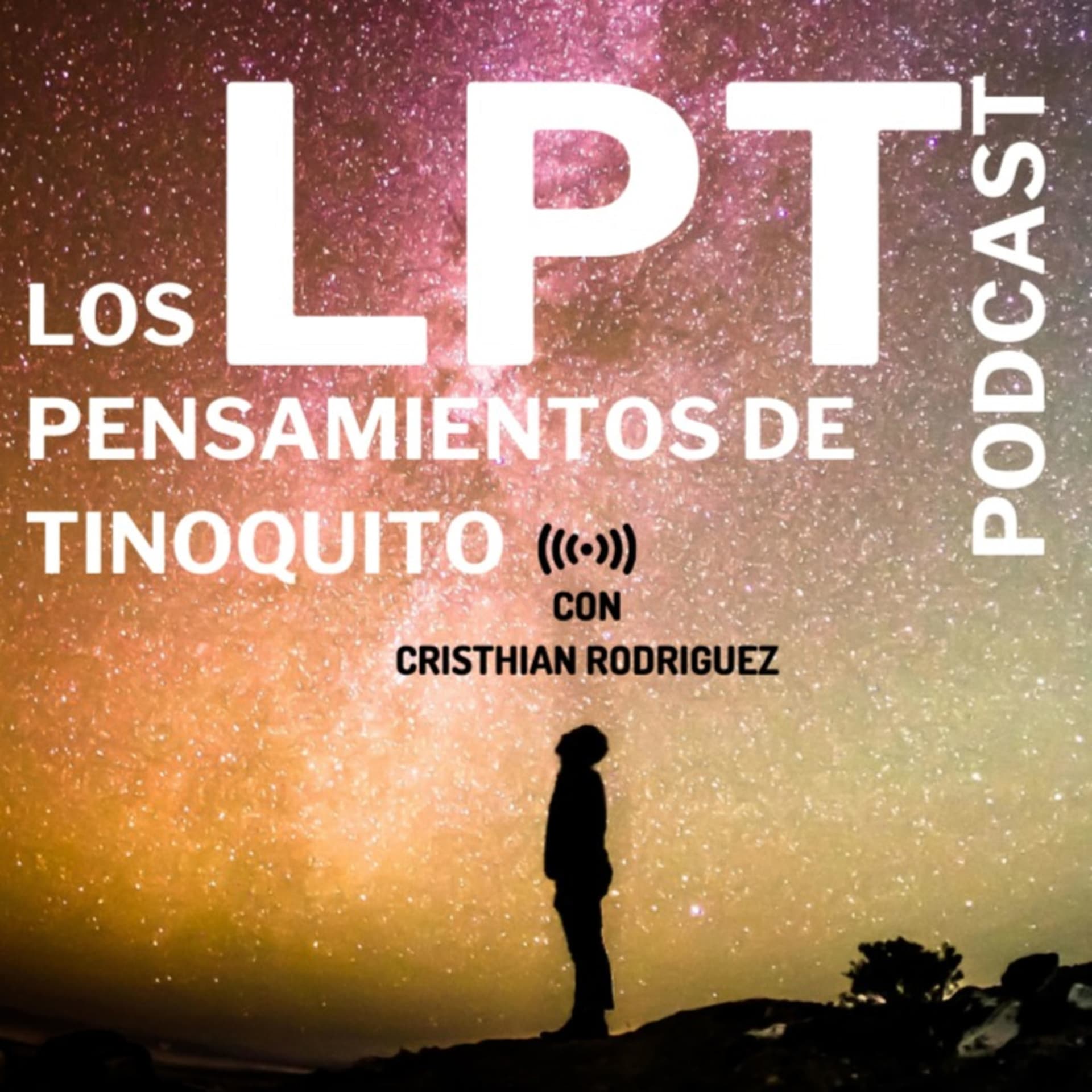 🎙️Los Pensamientos de Tinoquito 💭 - Podcasts