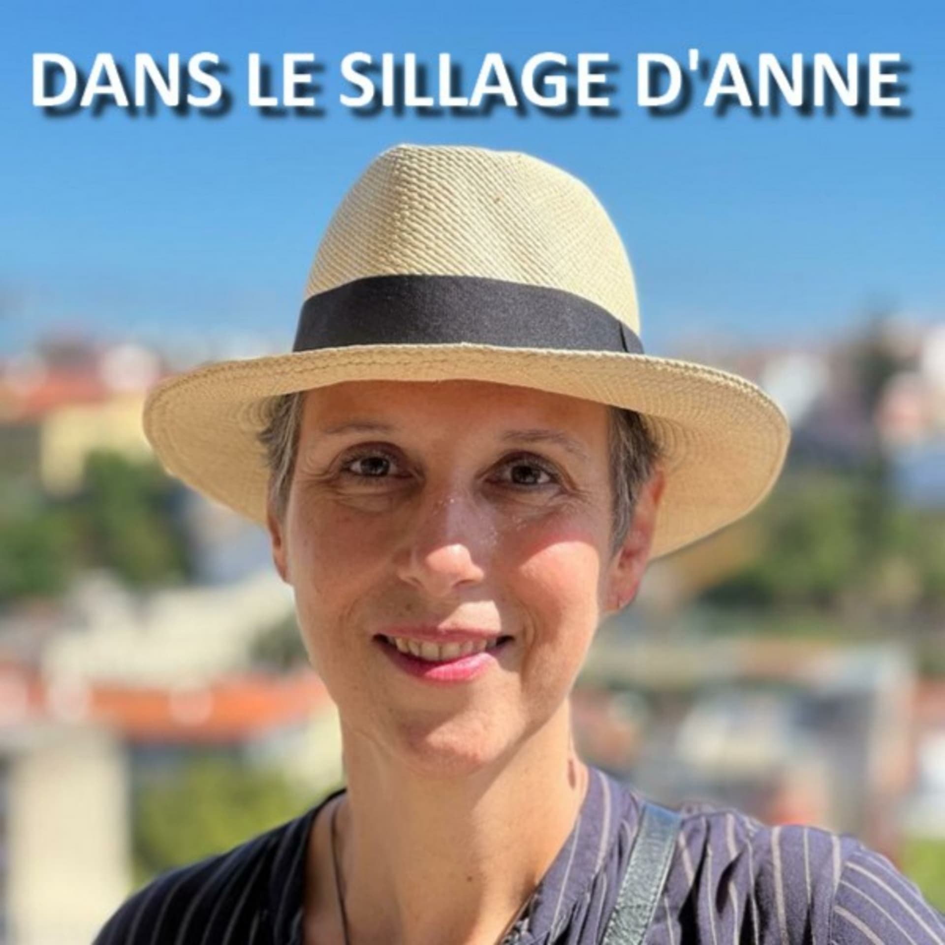 DANS LE SILLAGE D'ANNE - Podcasts