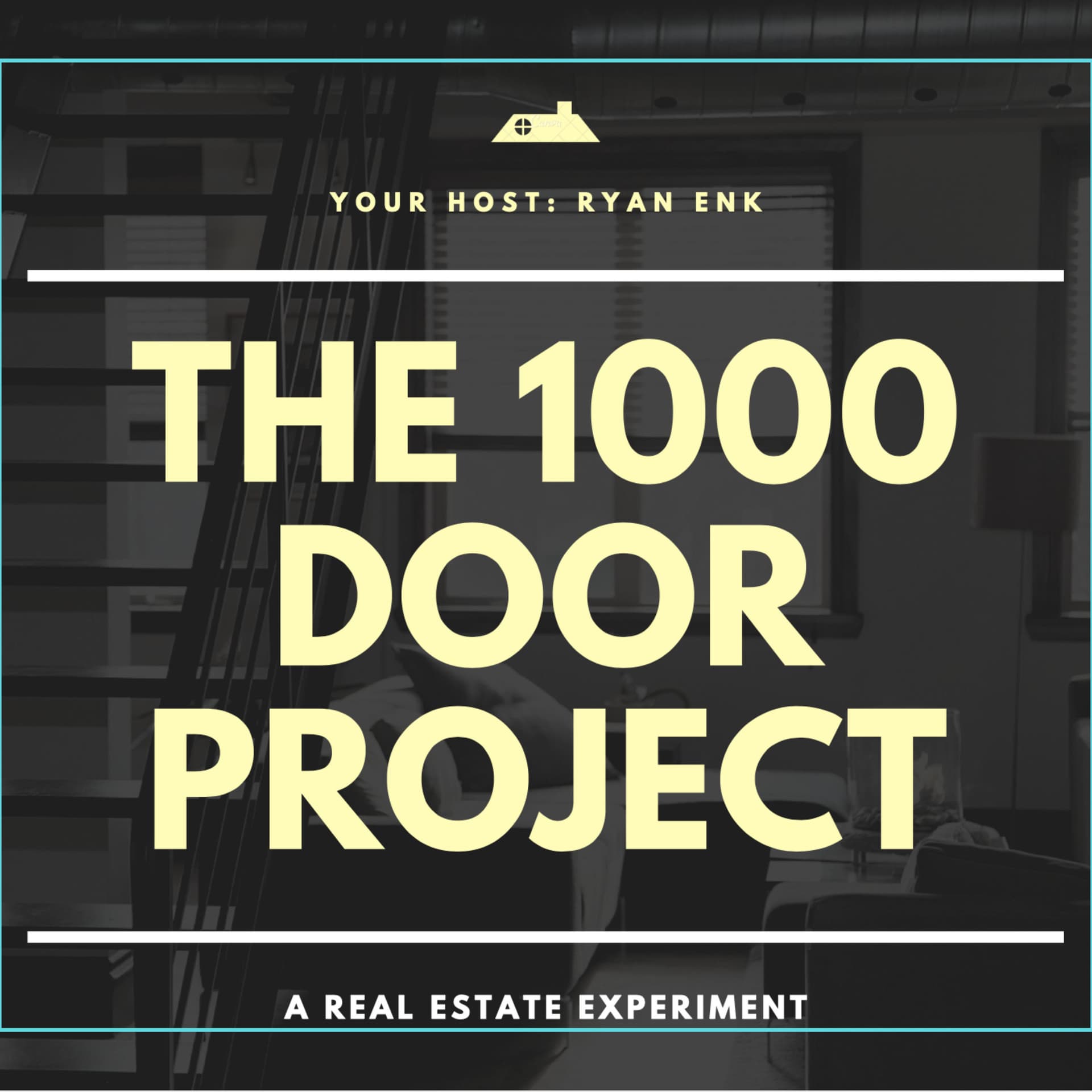 The 1000 Door Project: A Real Estate Experiment - Podcasts