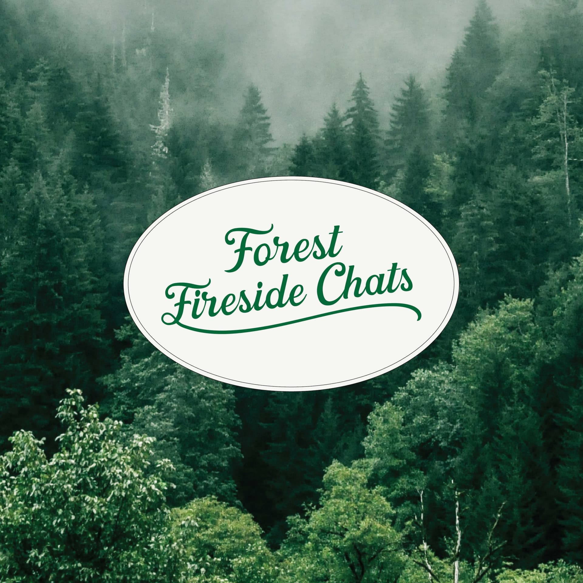 Forest Fireside Chats - Podcasts