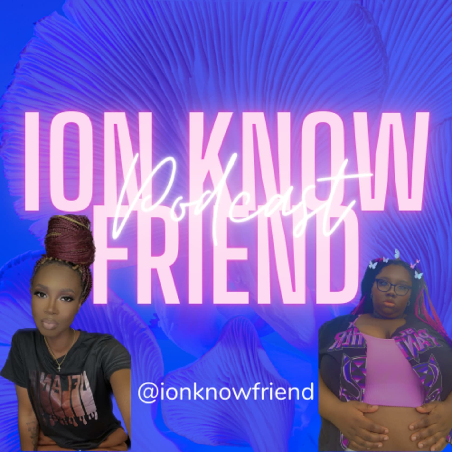 Ion Know Friend