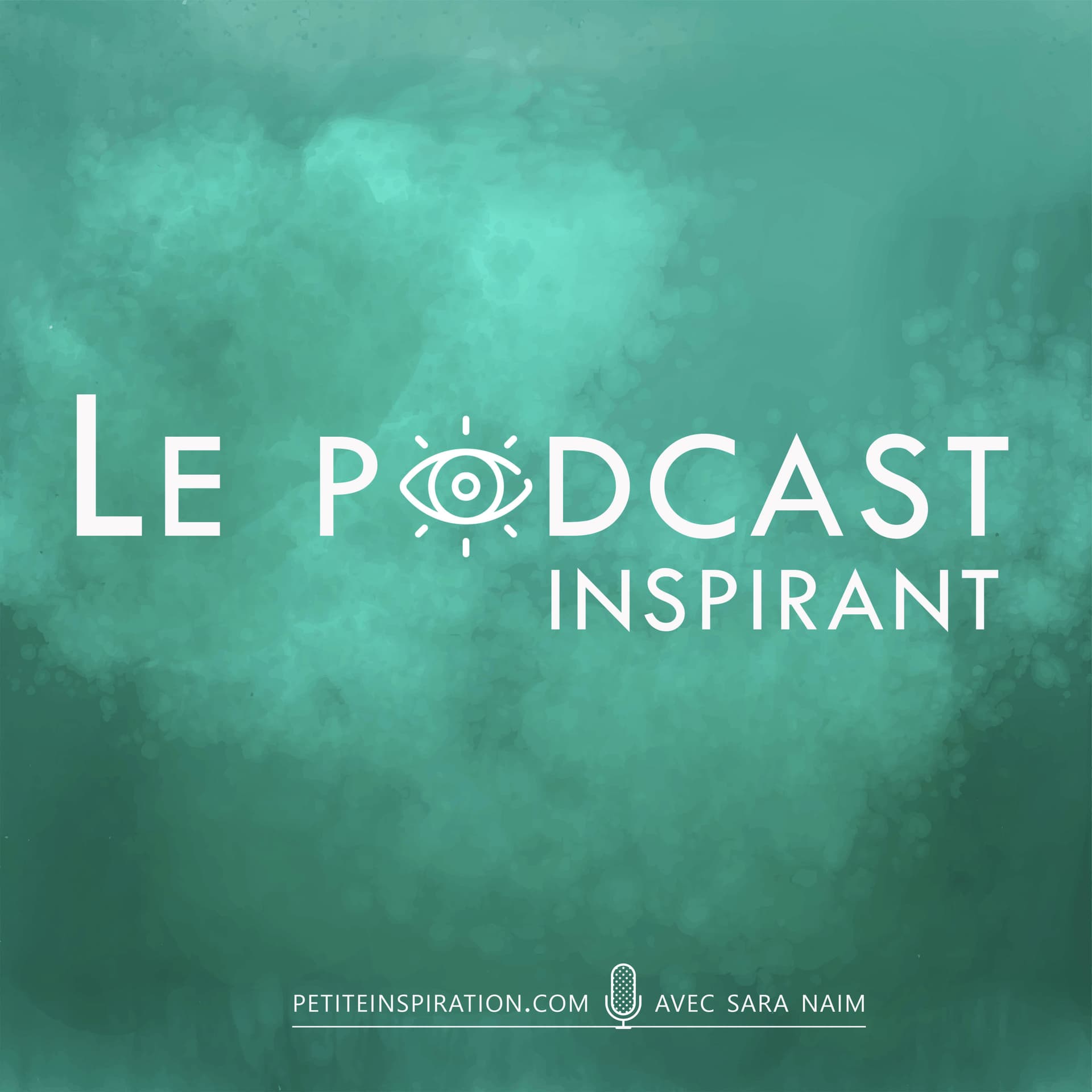 Le Podcast inspirant - Podcasts
