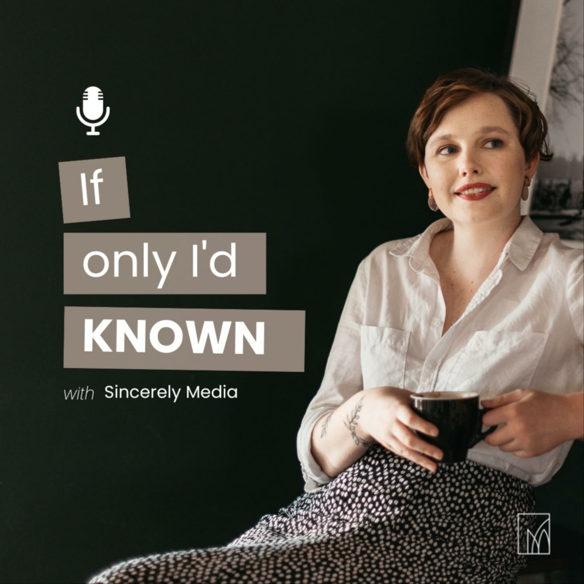 If Only I'd KNOWN - Podcasts