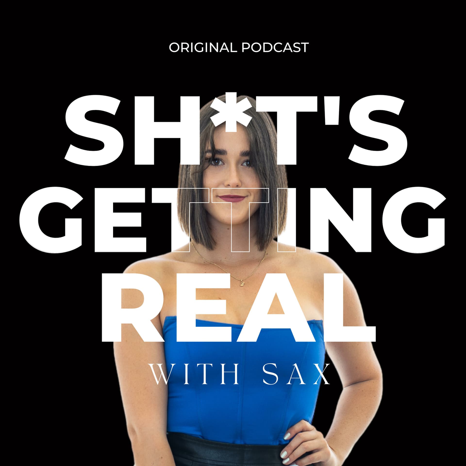 Sh*t's Getting Real - Podcasts