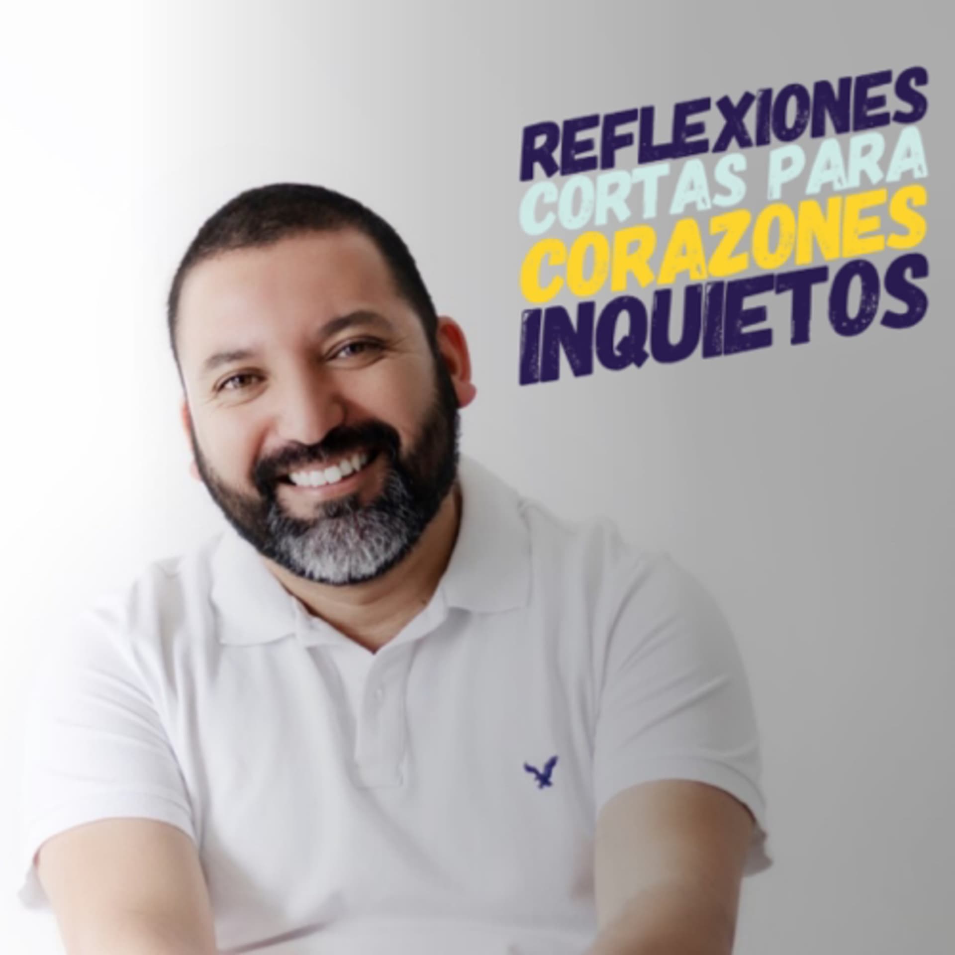 Reflexiones cortas para corazones inquietos - Podcasts