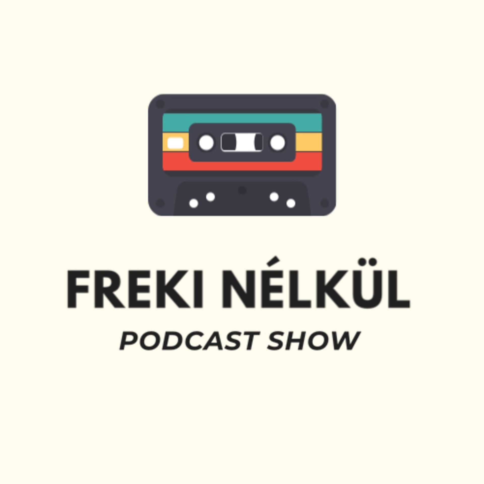 Freki Nélkül - Podcasts