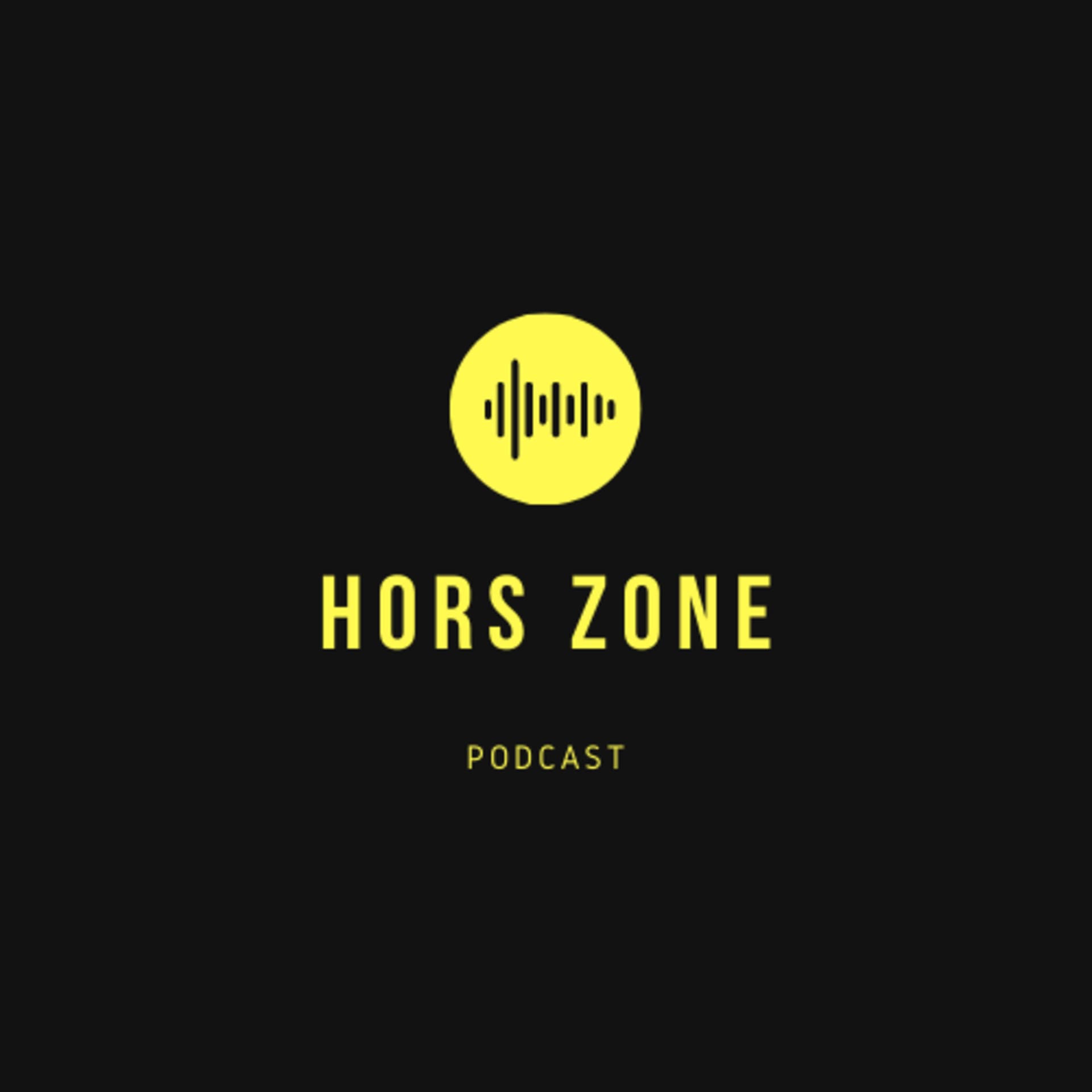 Hors Zone - Podcasts
