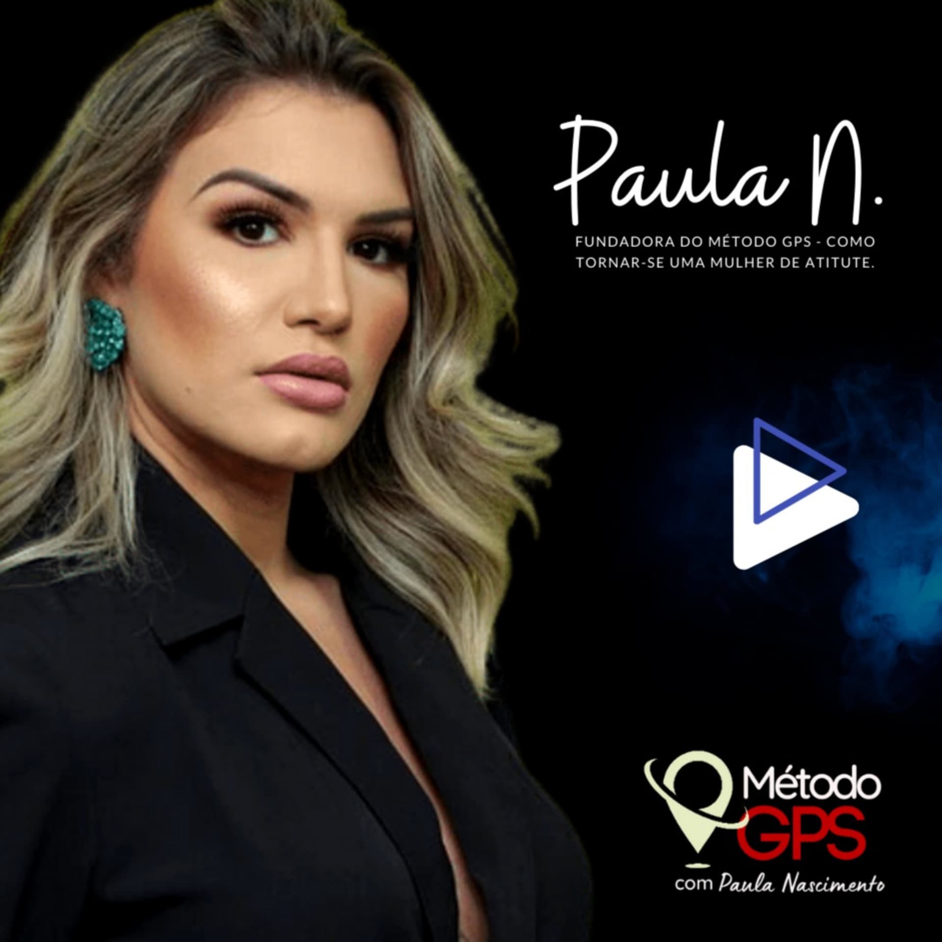 Paula Nascimento - Método GPS - Podcasts