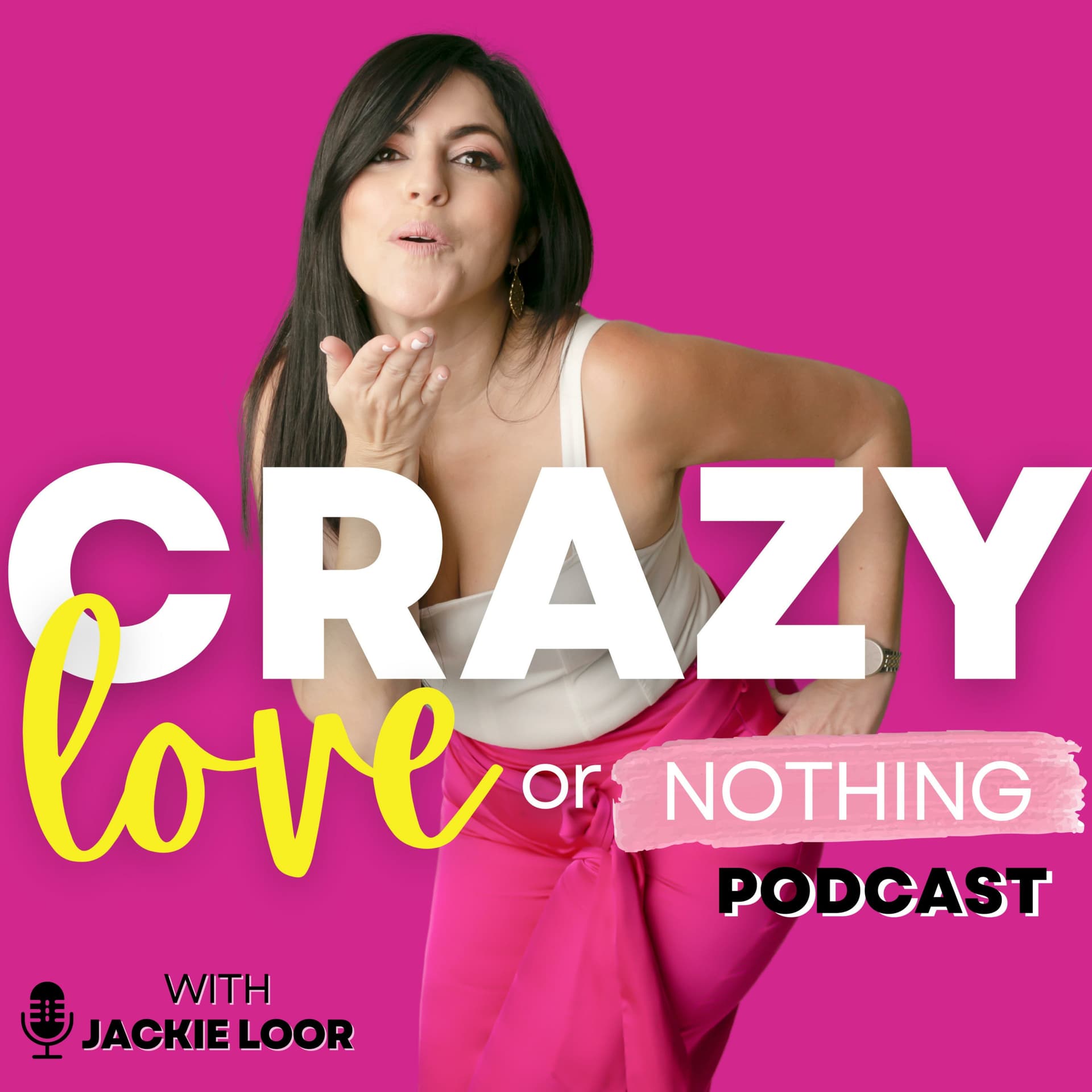 Crazy Love or Nothing Podcast - بودكاست