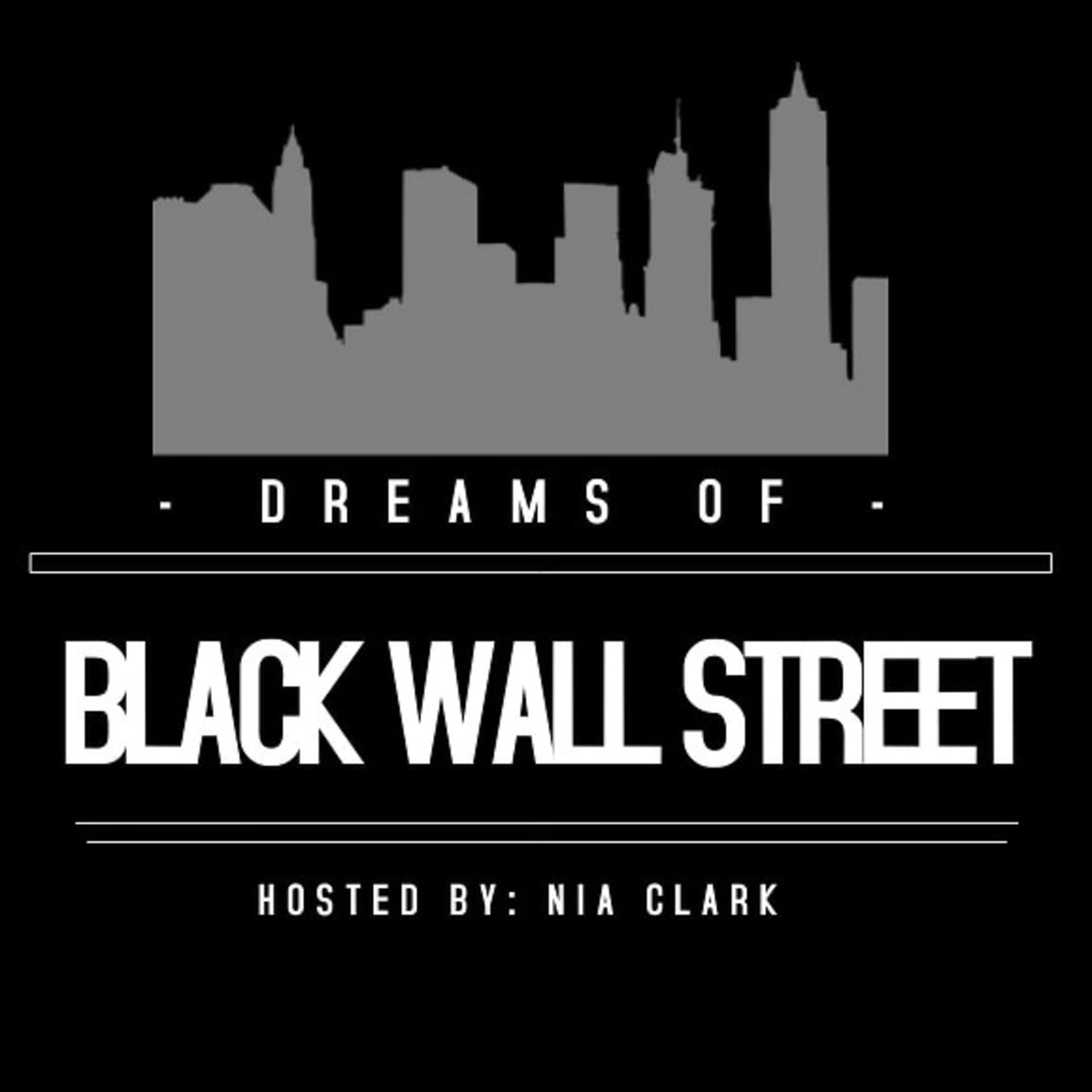 Dreams of Black Wall Street - Podcasts