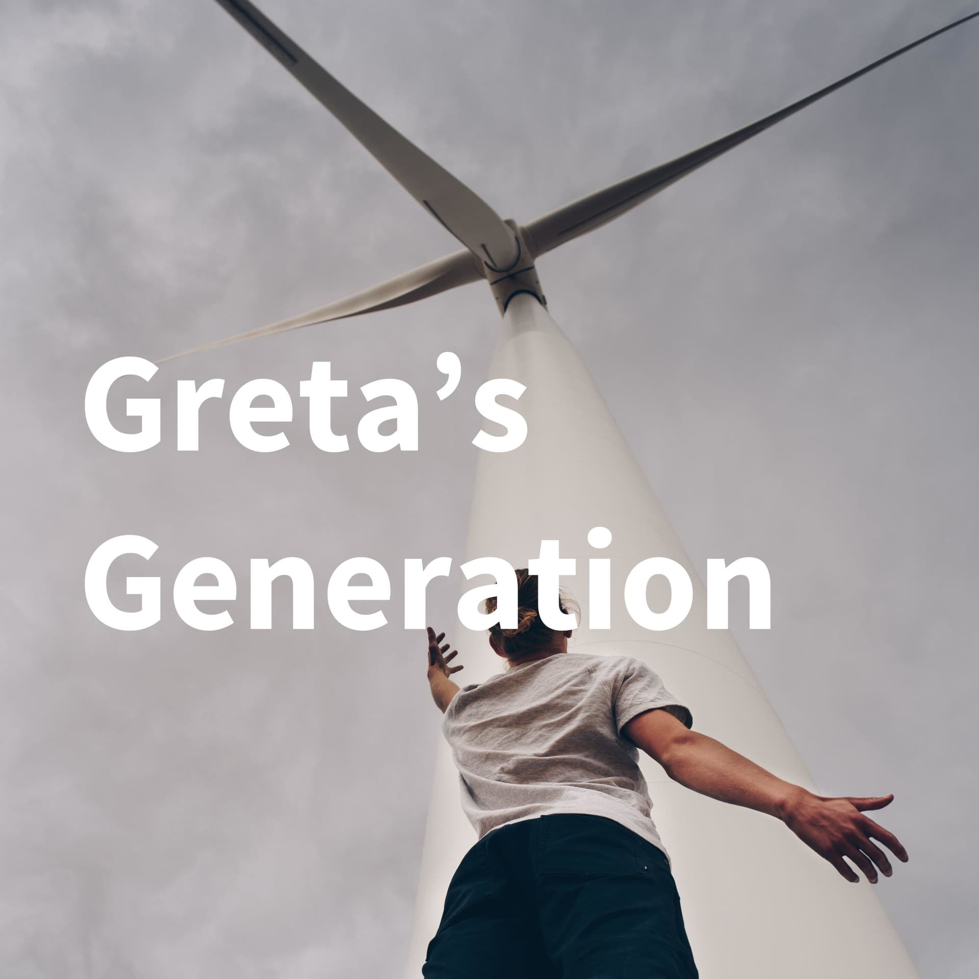 Greta's Generation - Podcasts