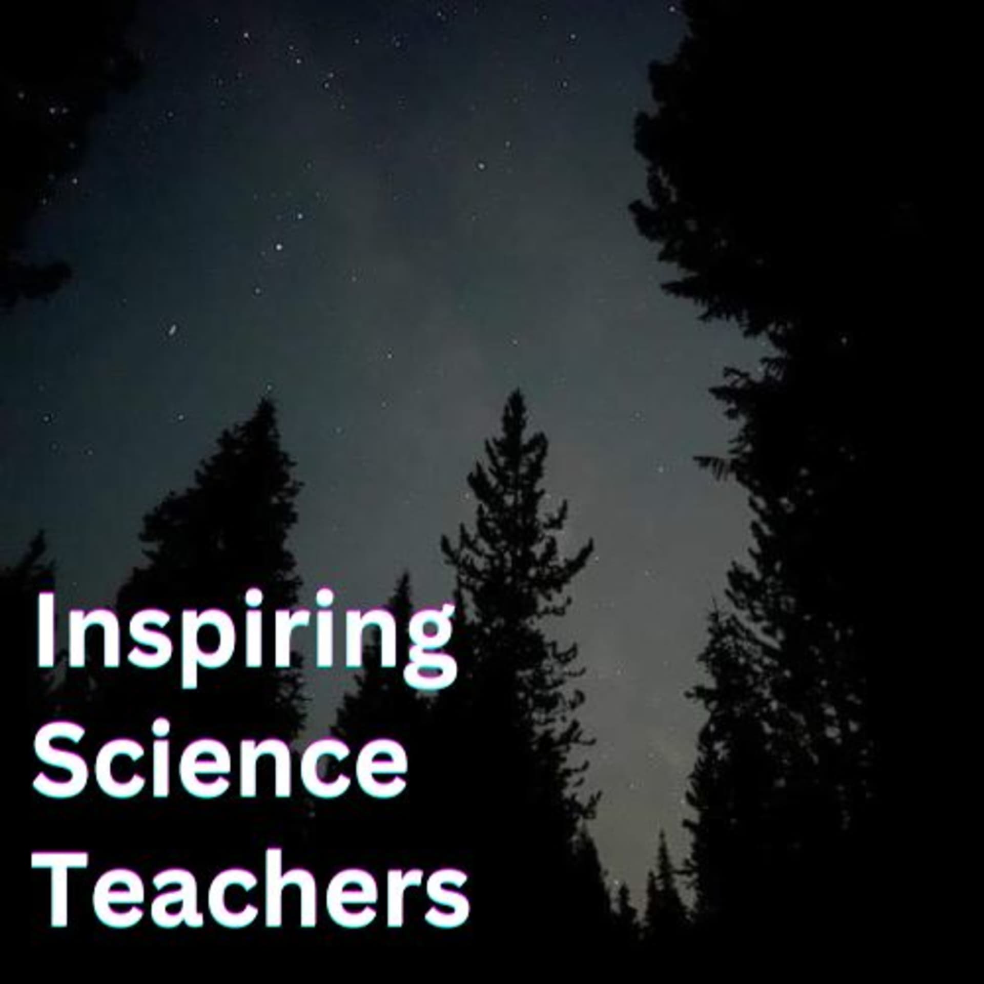 Inspiring Science Teachers - Podcasts