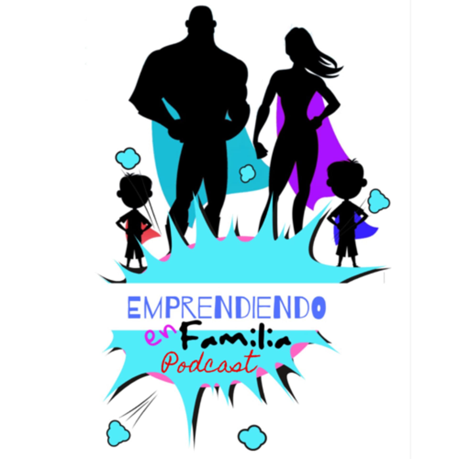 Emprendiendo en Familia - Podcasts