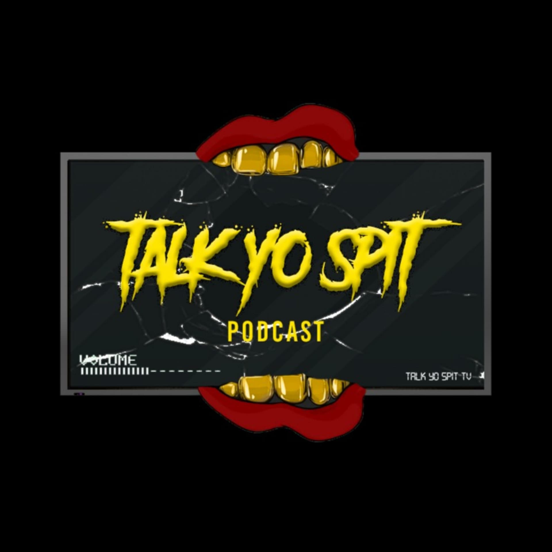 Talk Yo Spit Podcast - Podcast