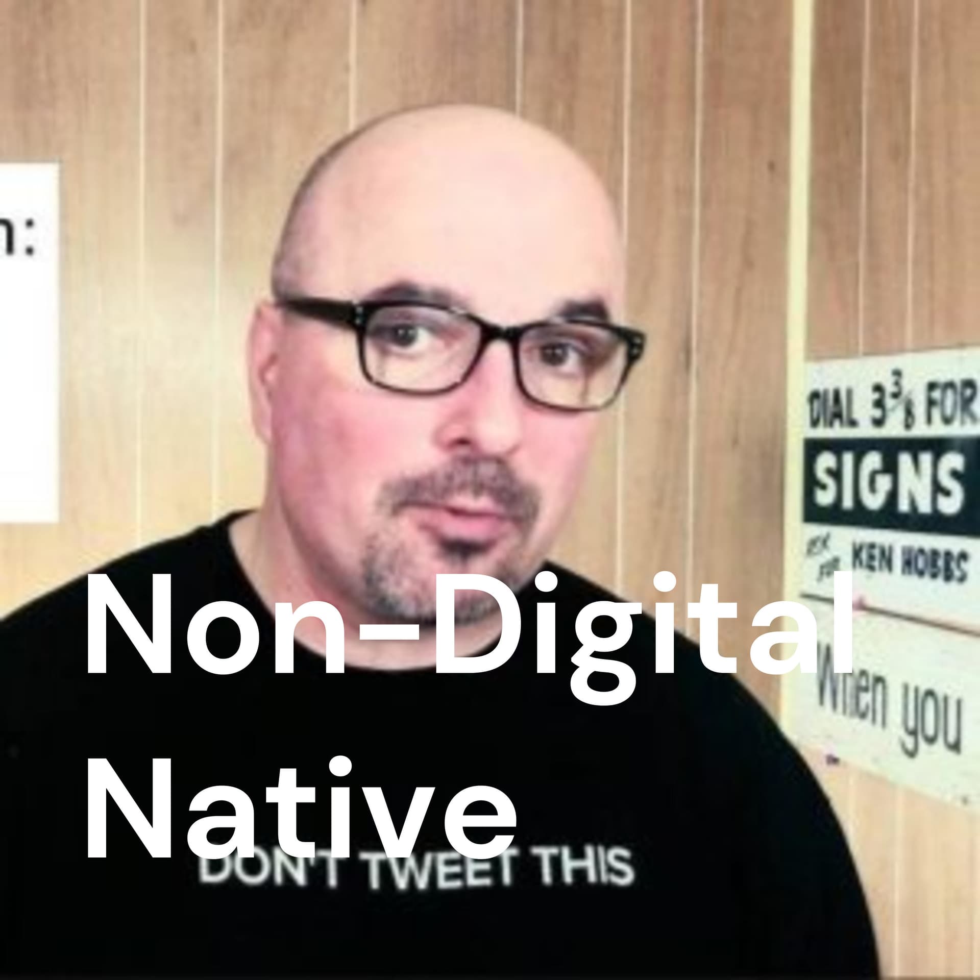 Non-Digital Native - Podcasts