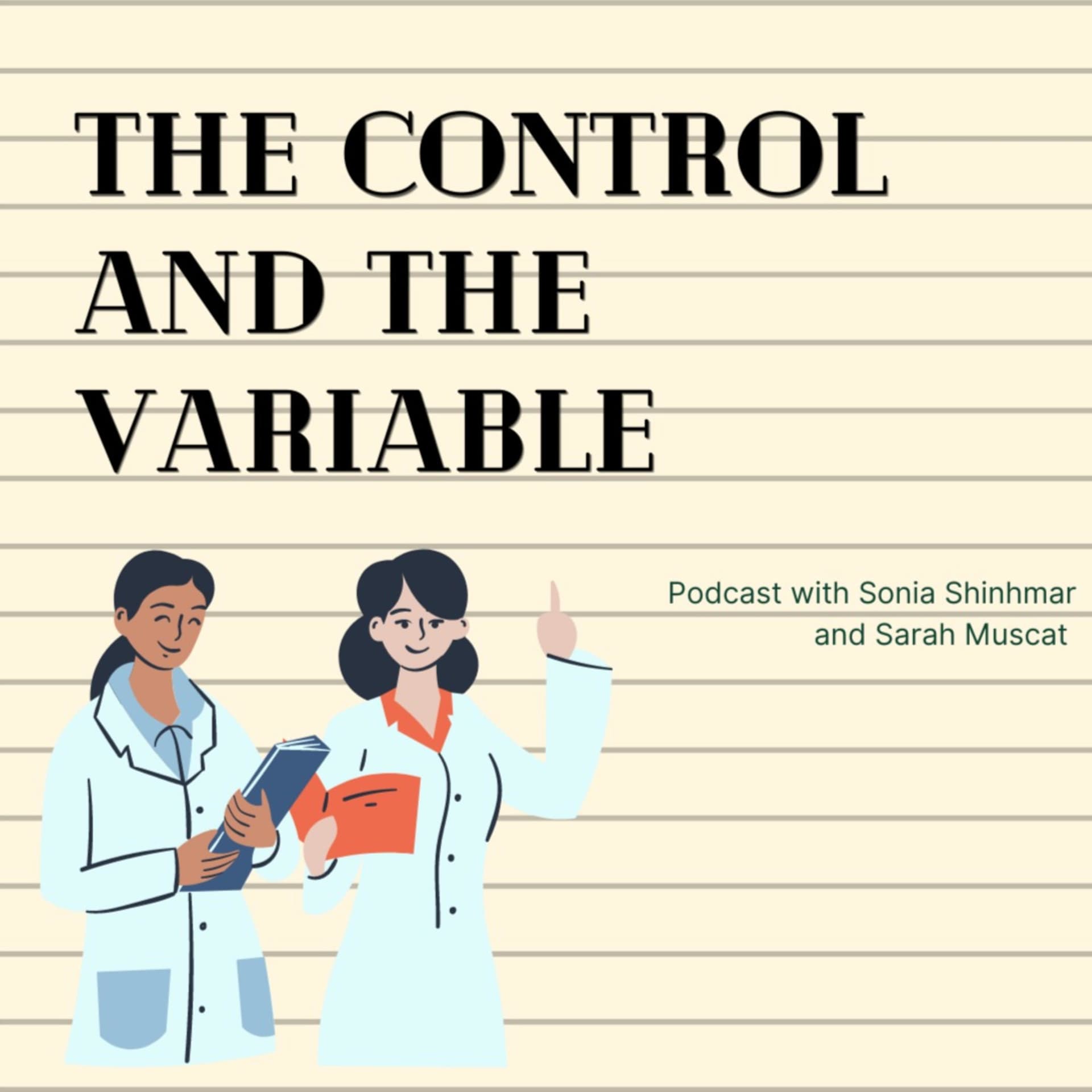 The Control and The Variable - Podcasts