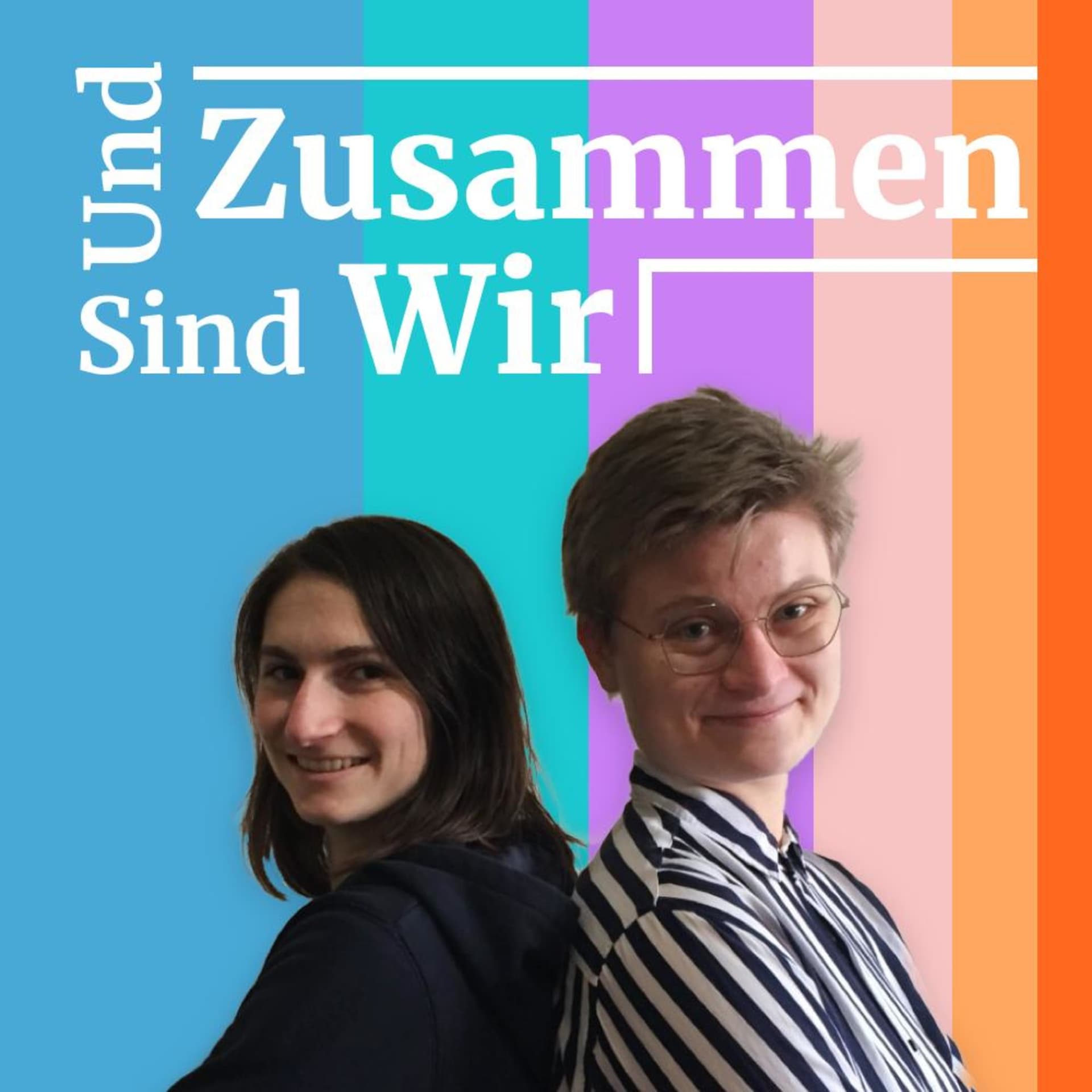 Und Zusammen Sind Wir - Podcasts