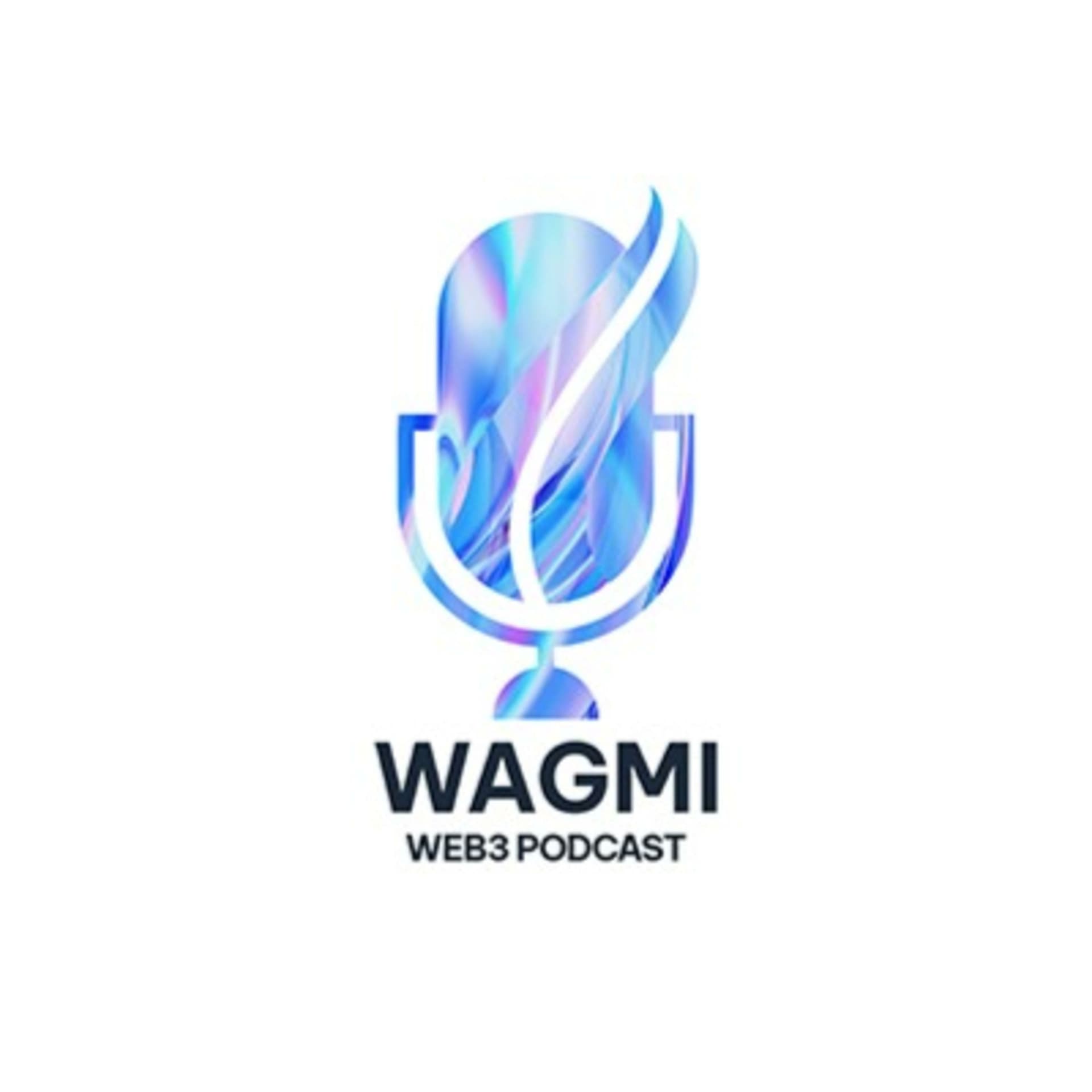 WAGMI - We Are Gonna Make It - Podcast