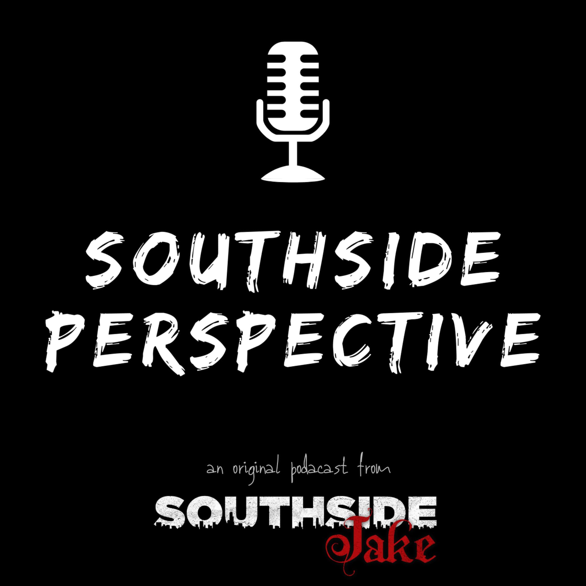 A Southside Perspective - Podcasts