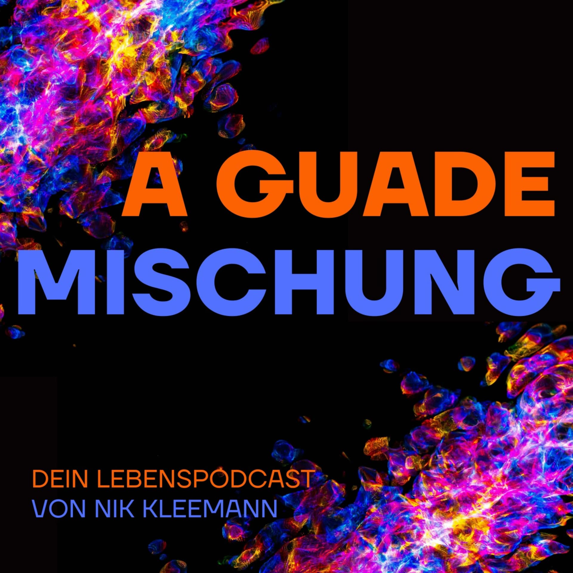 A guade Mischung - dein Lebenspodcast - Podcasts