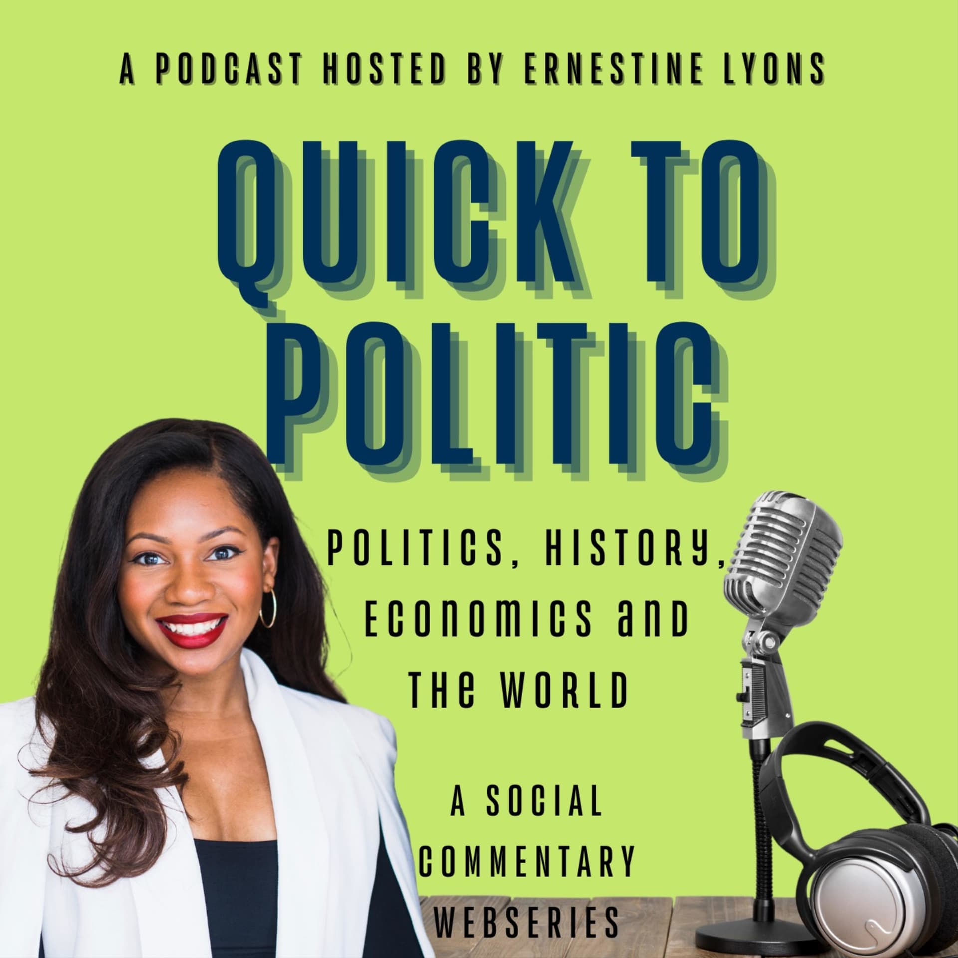 Quick To Politic - Podcasts