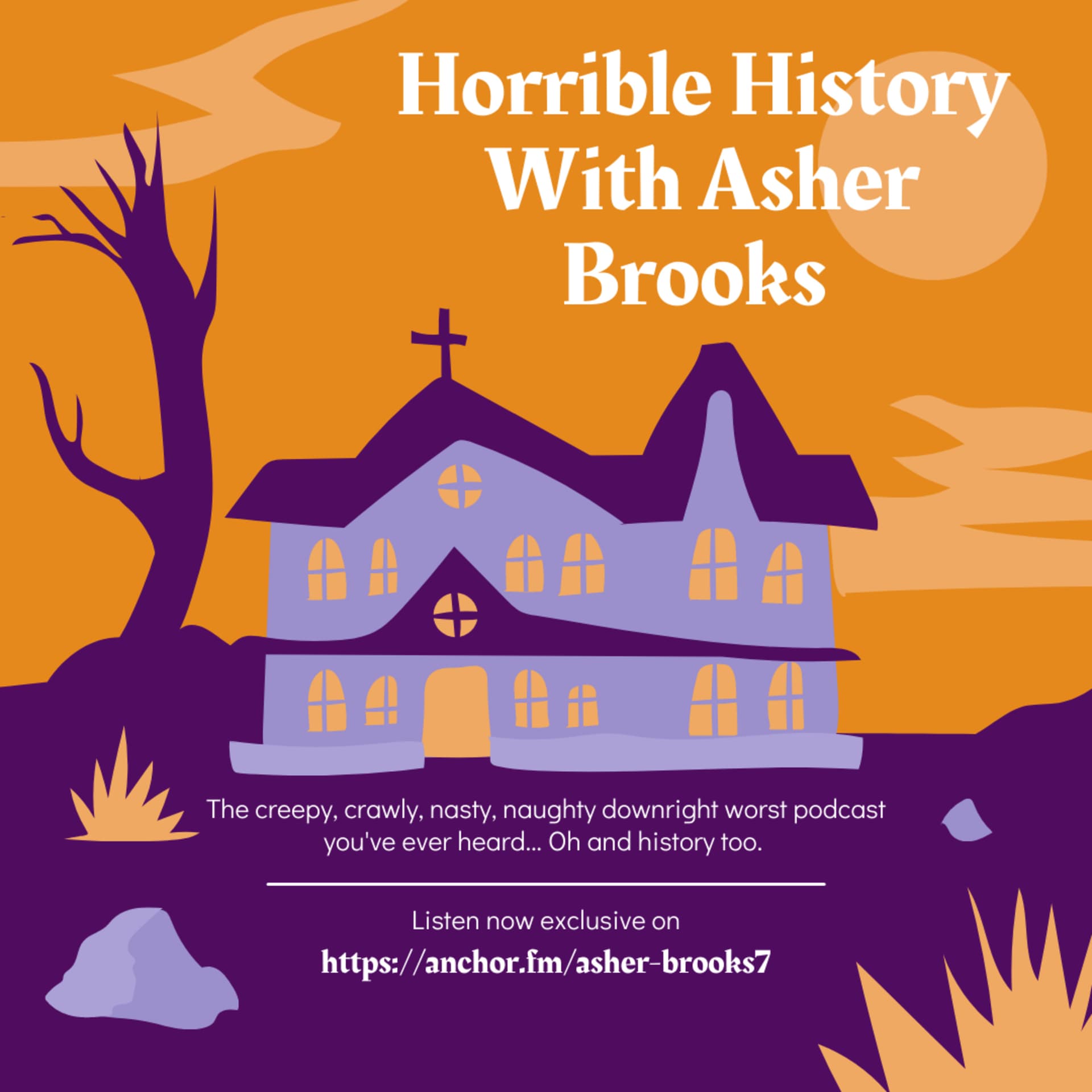 Horrible History With Asher Brooks - Podcasts