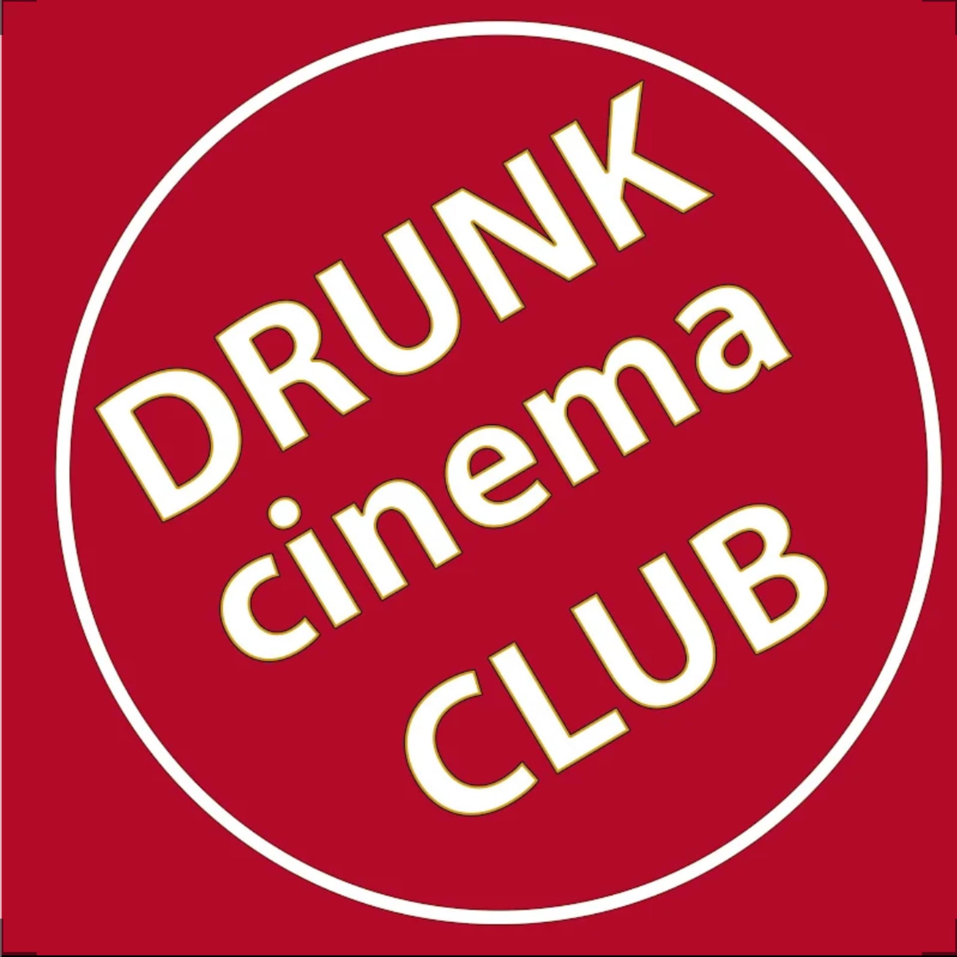 Drunk Cinema Club - Podcasts