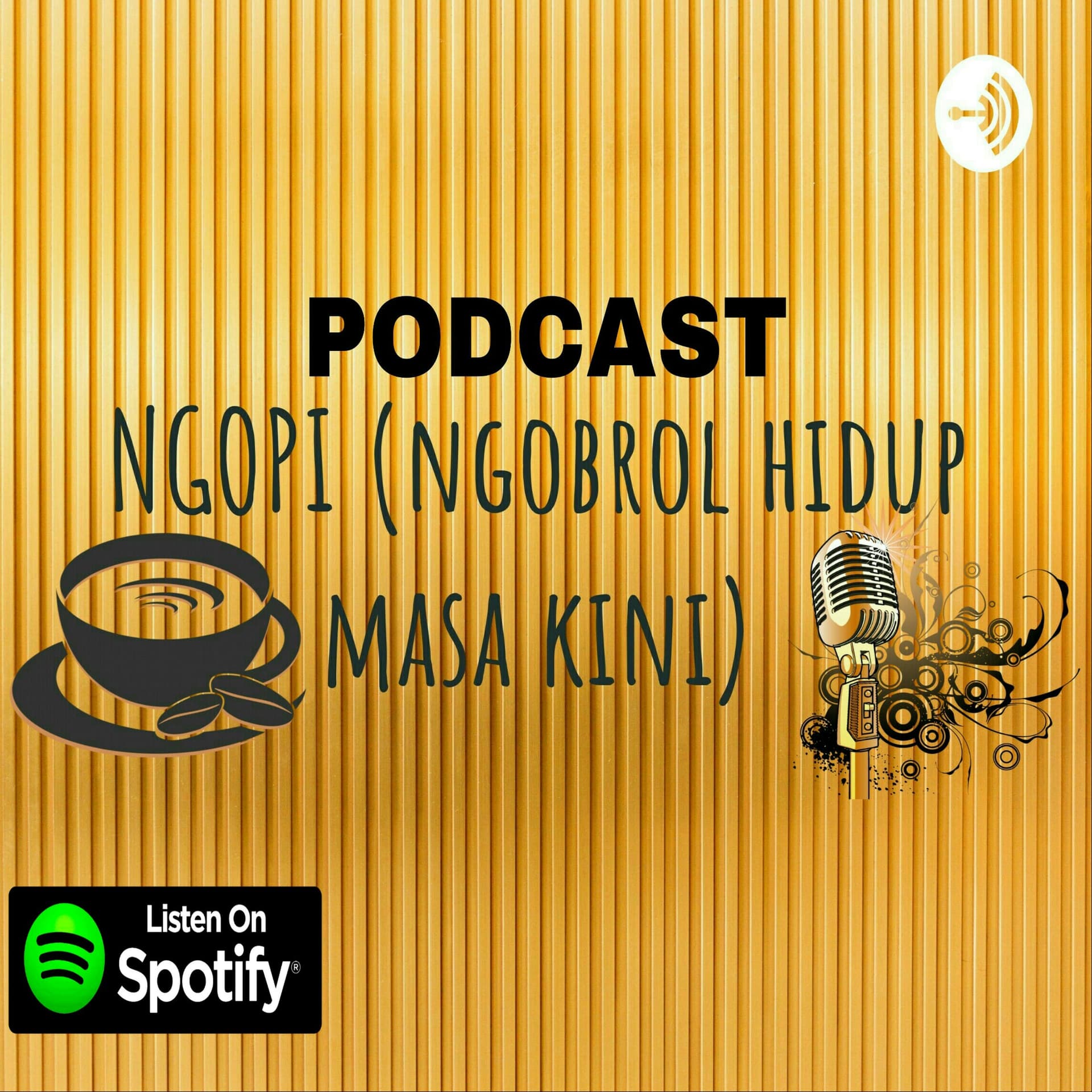 PODCAST NGOPI (ngobrol hidup masa kini) - Podcast