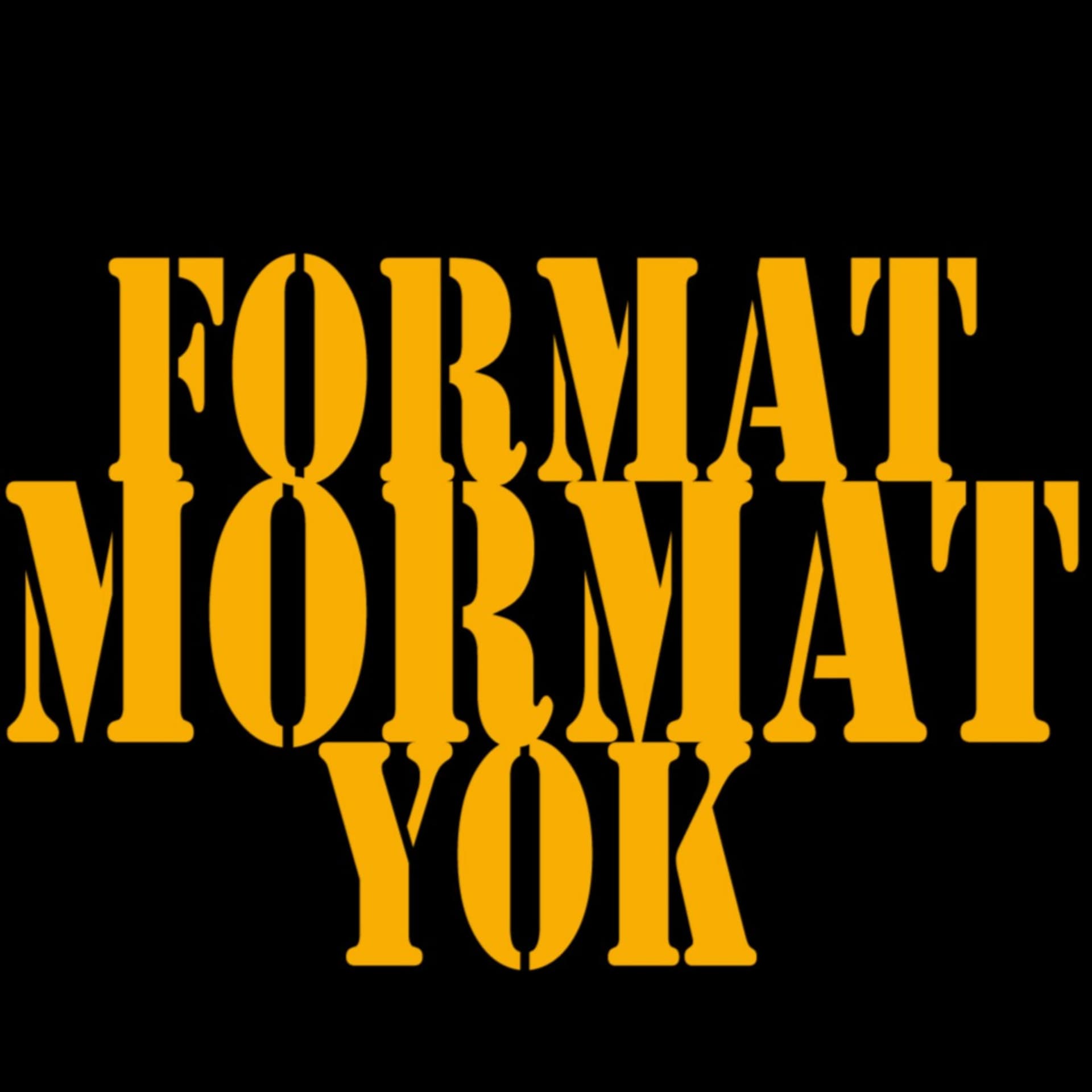 Format Mormat Yok - Podcastler