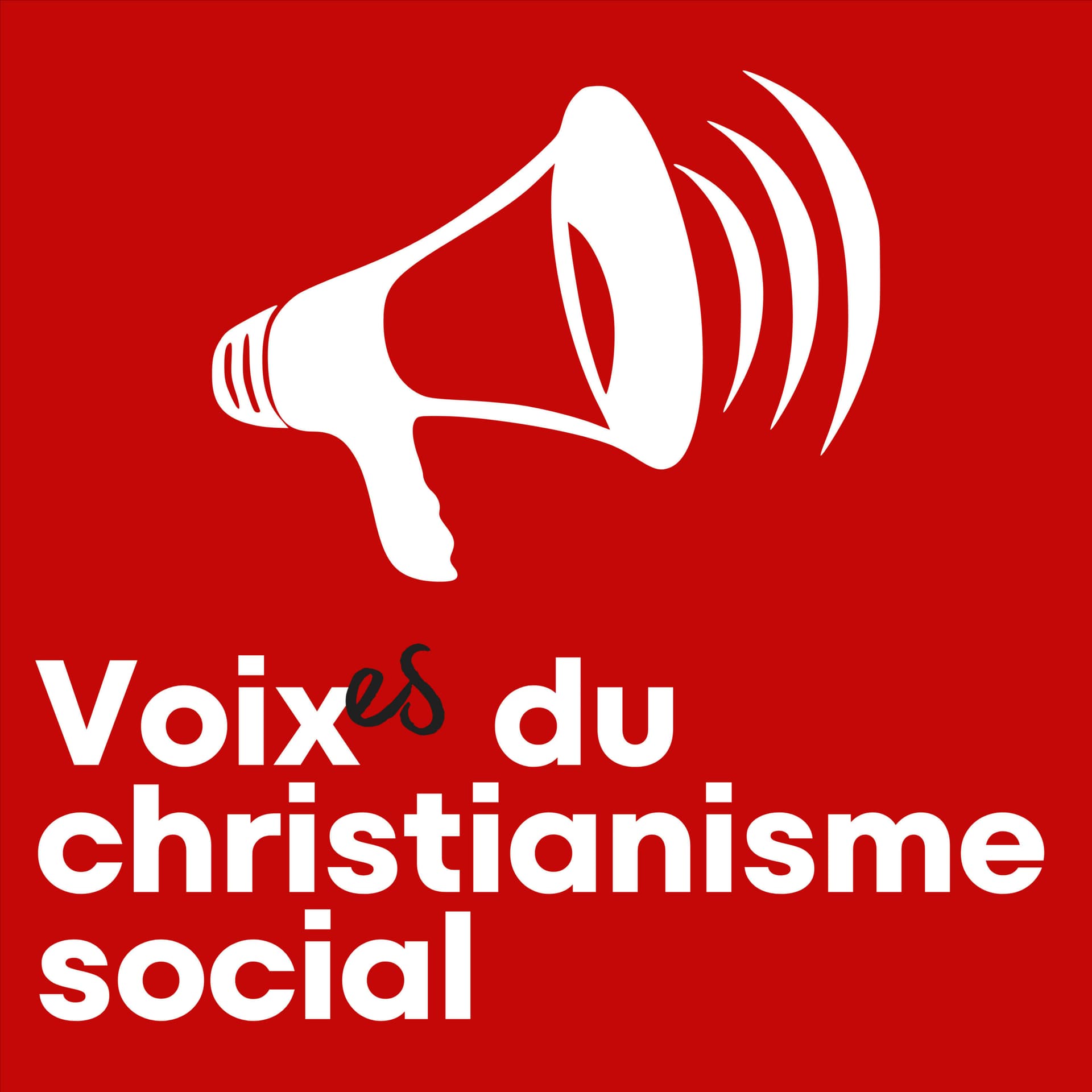 Voix du christianisme social - Podcasts