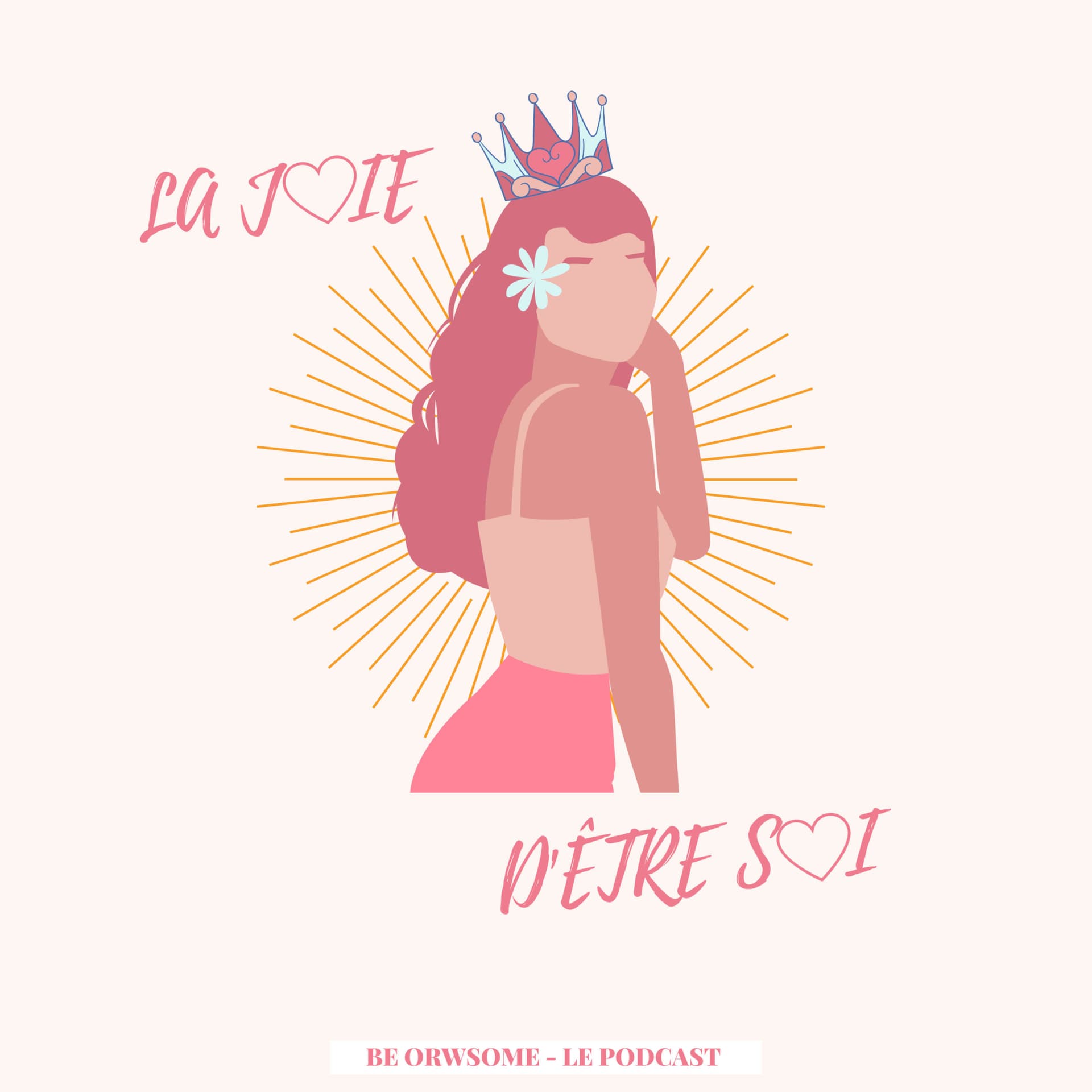 La joie d’être soi - Podcasts