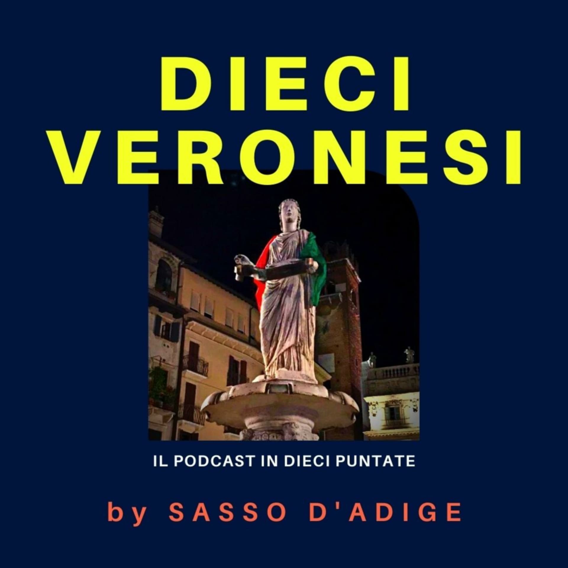 Dieci veronesi - Podcasts