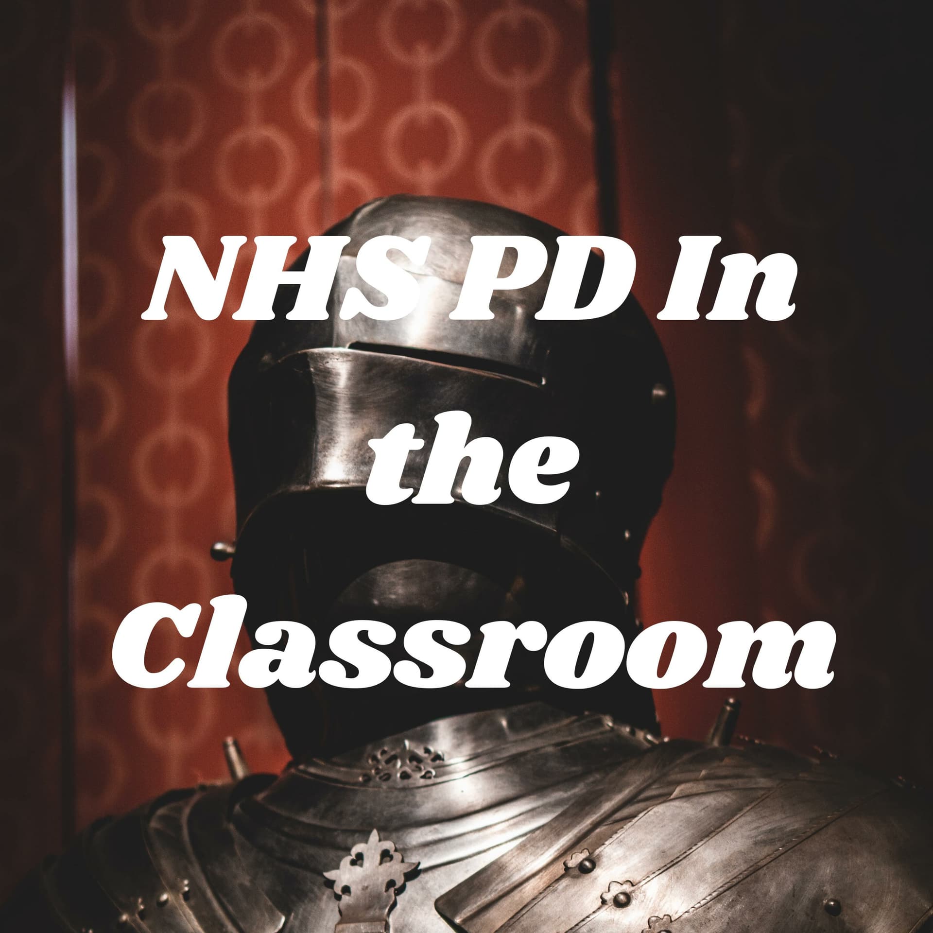 NHS PD In the Classroom - Podcasts