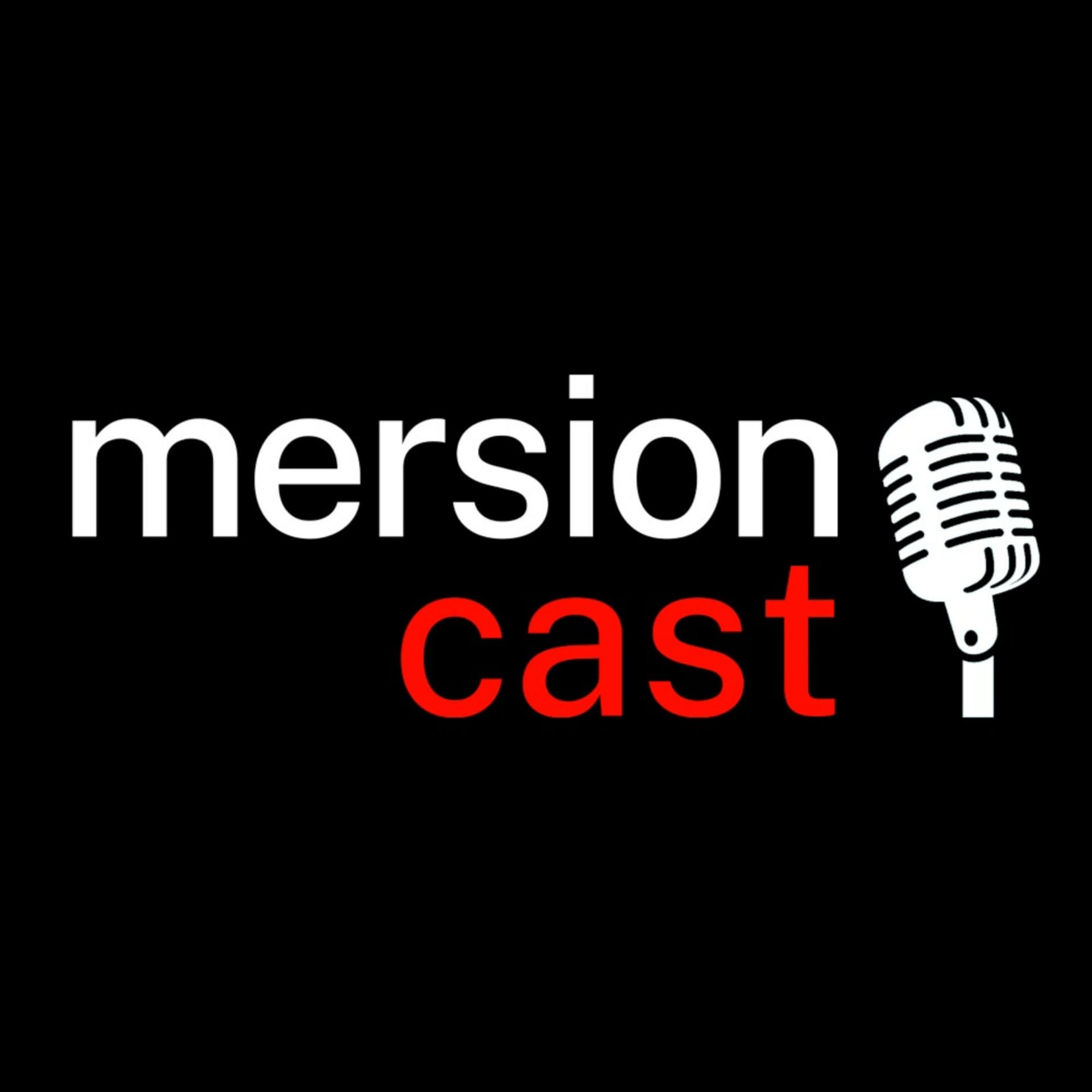 mersioncast - Podcasts