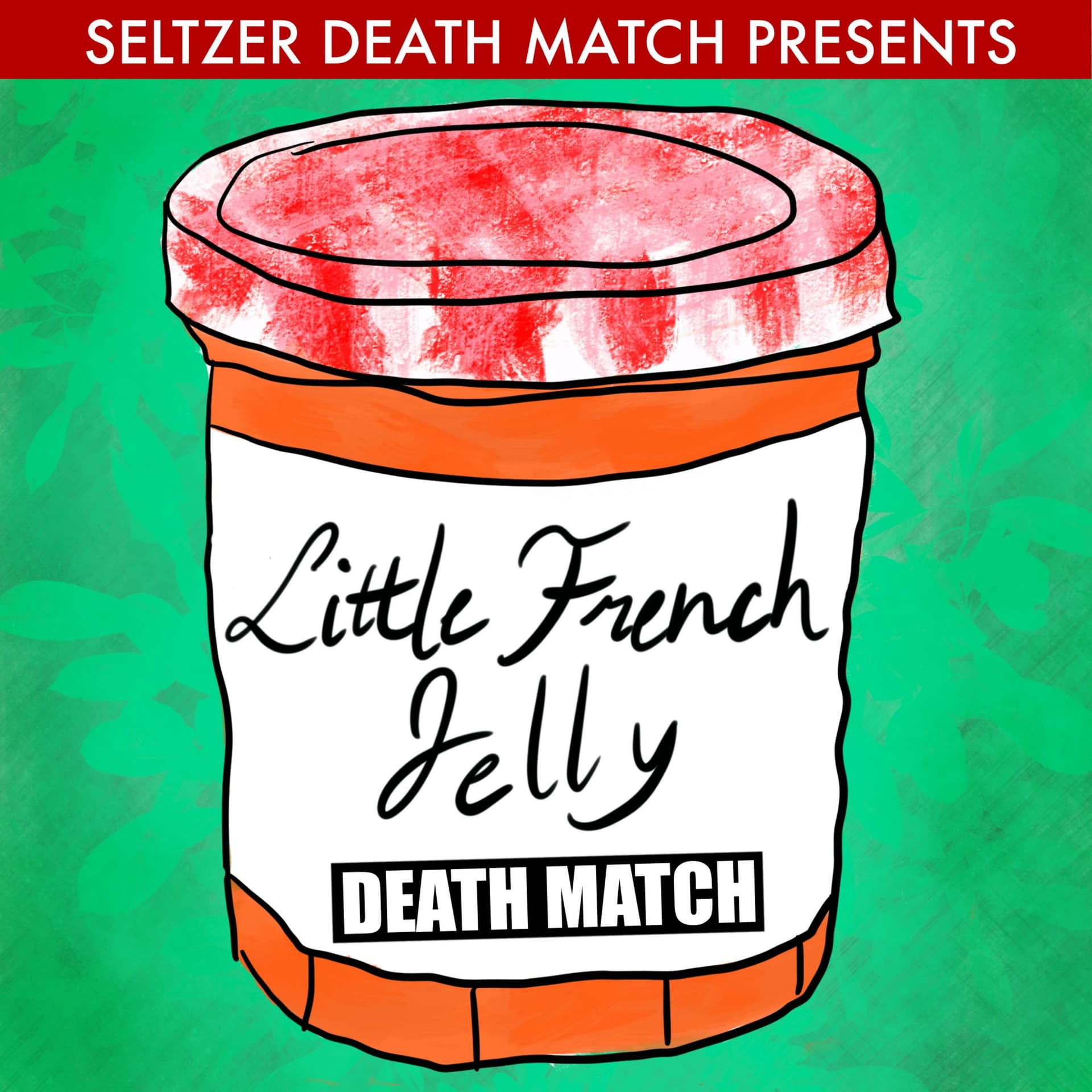 Little French Jelly Death Match - Podcasty