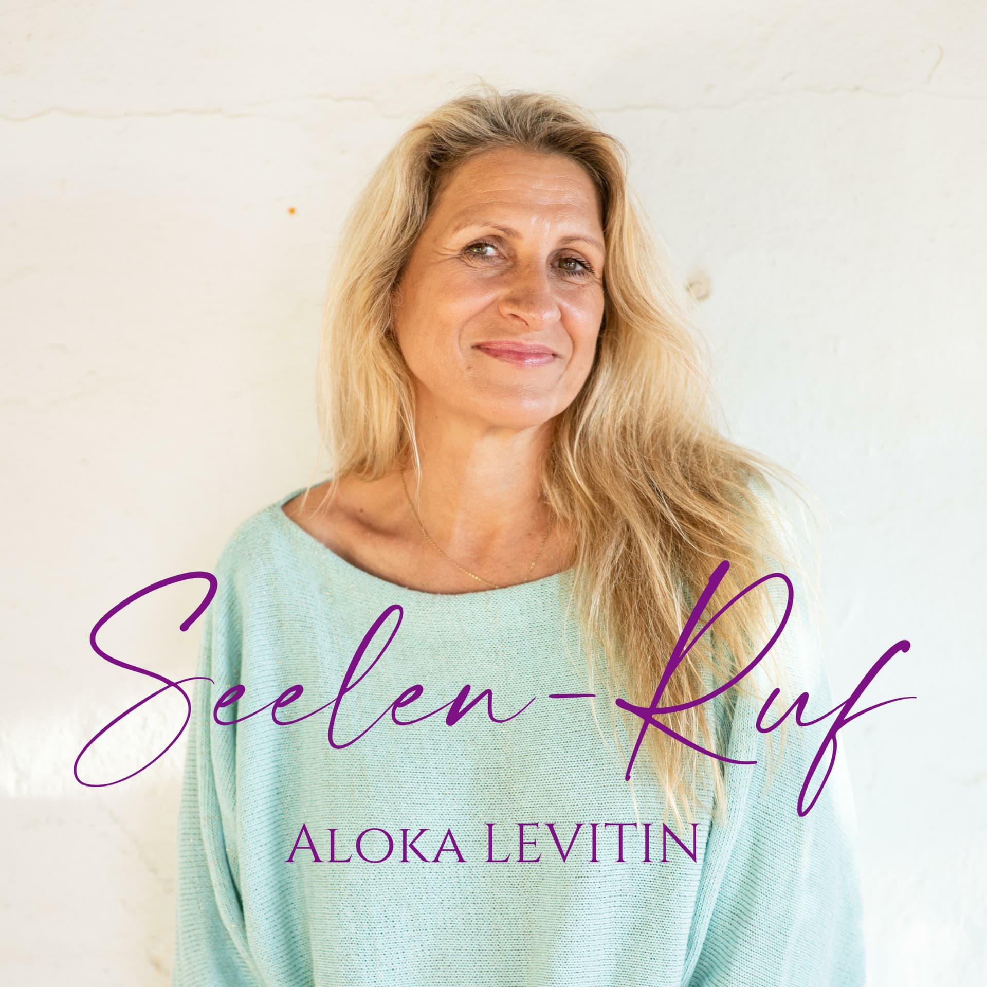 Seelenruf - Aloka Levitin - Podcasts