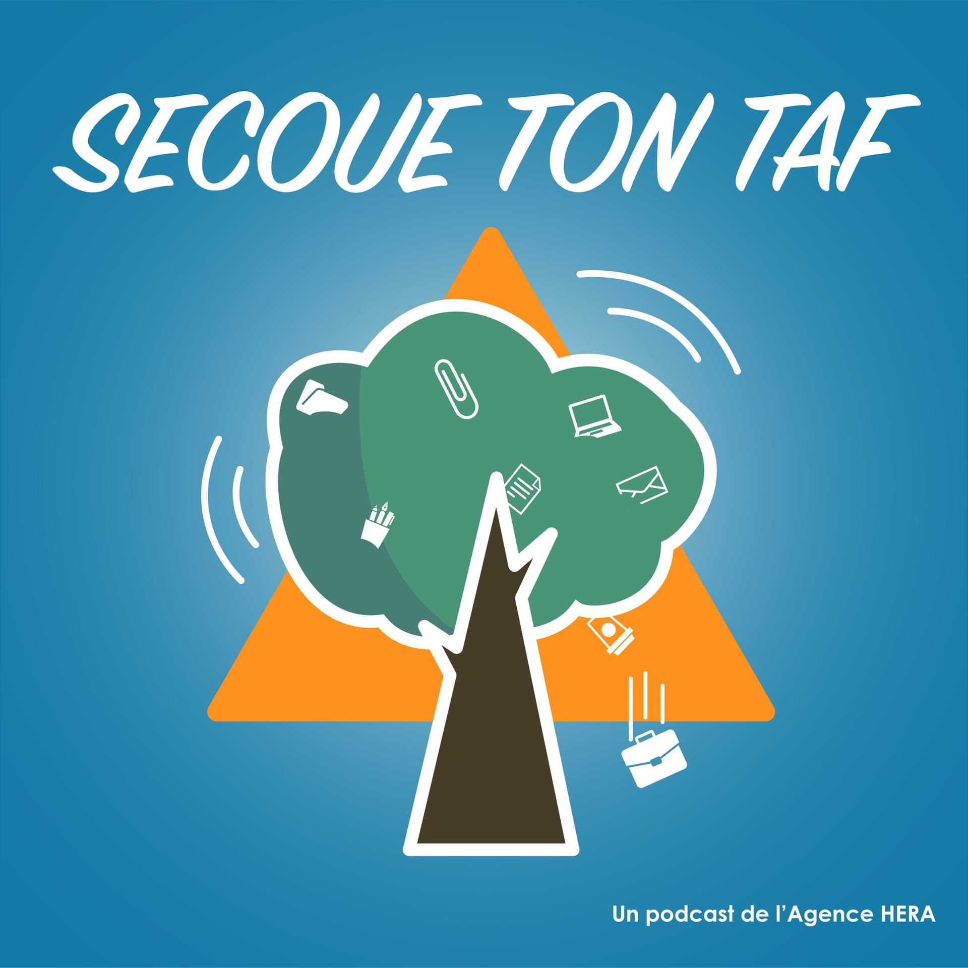 Secoue ton taf ! Le podcast de l'Agence HERA - Podcasts
