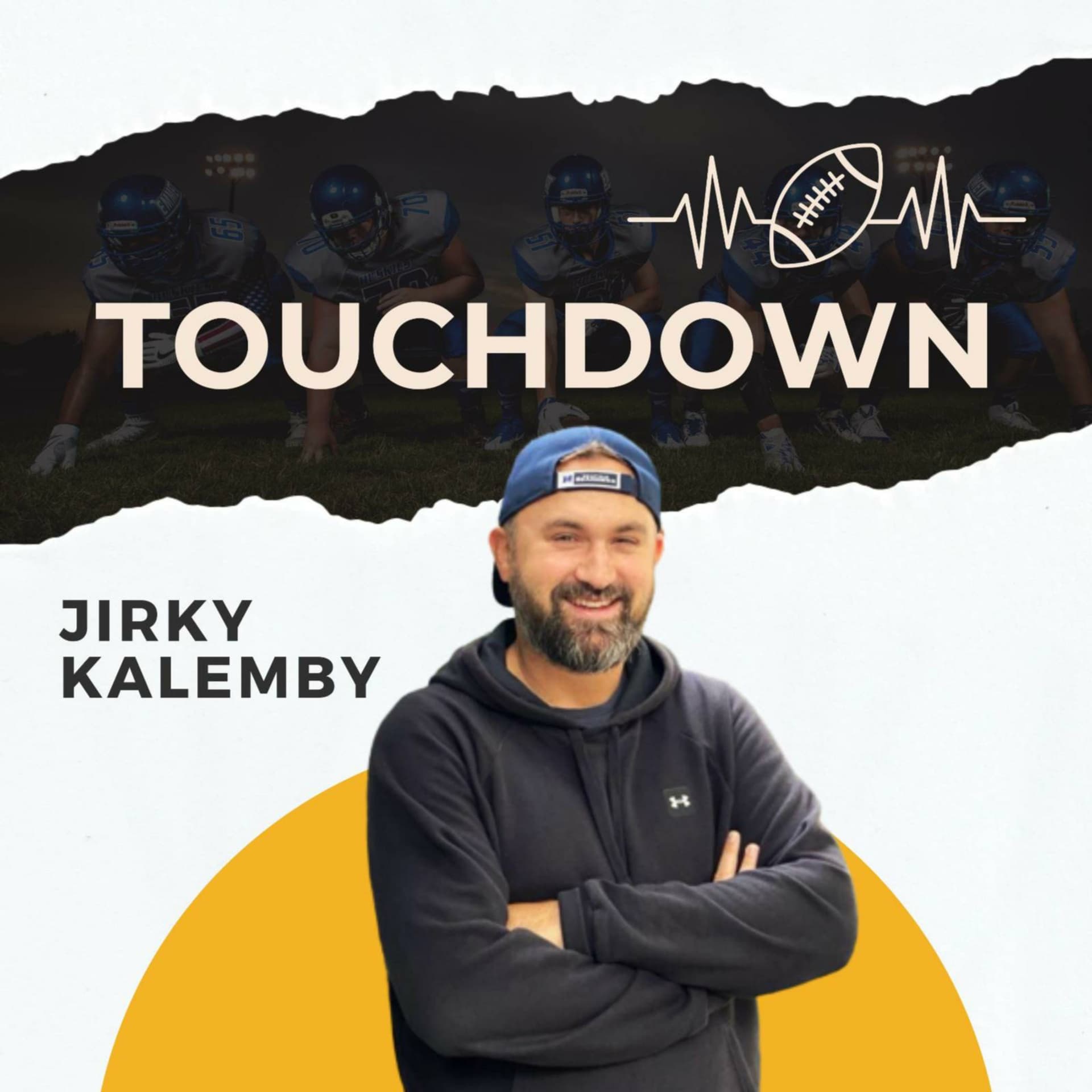 Touchdown Jirky Kalemby - ポッドキャスト